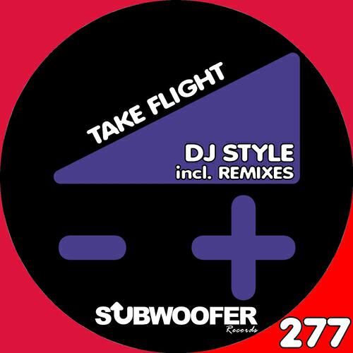 DJ Style - Take Flight (Techmell Remix)