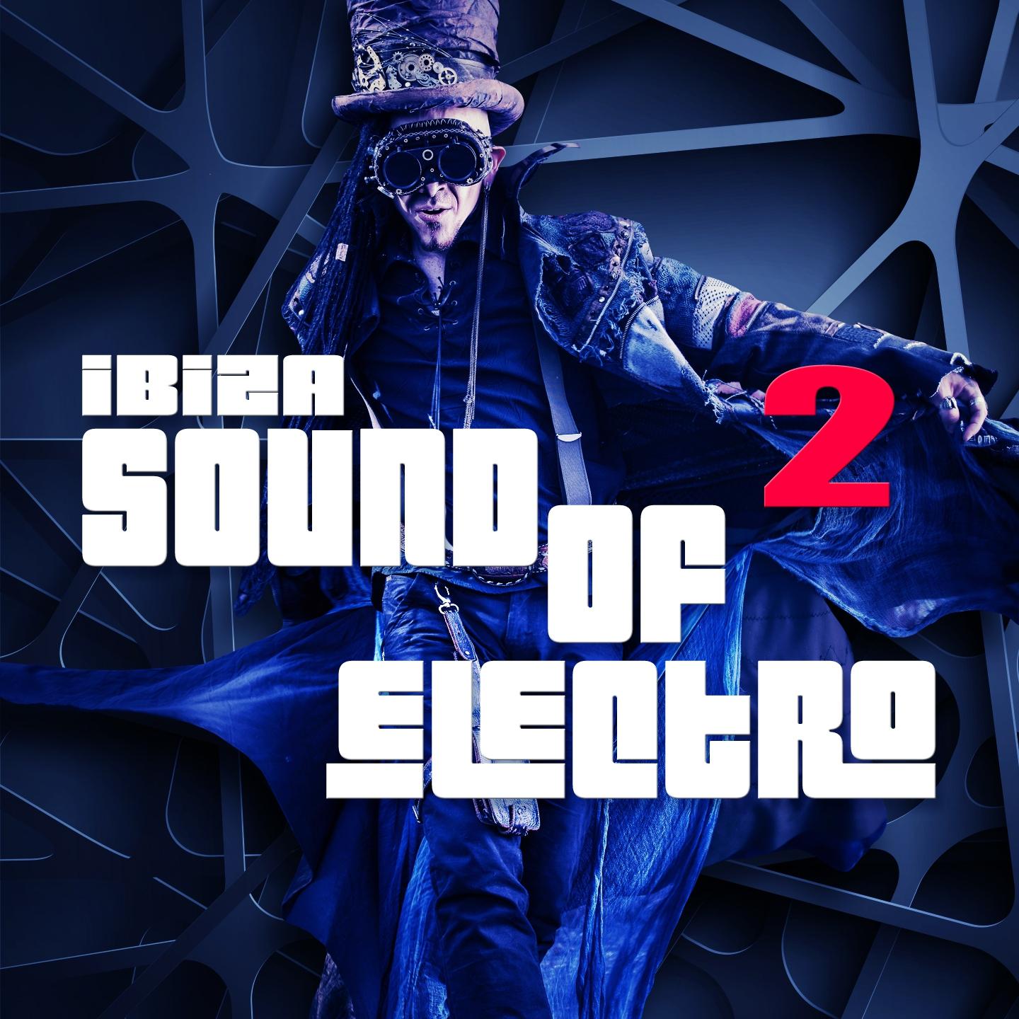 Постер альбома Ibiza Sound of Electro, Vol. 2