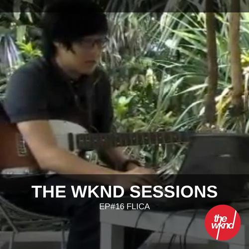 Постер альбома The Wknd Sessions Ep. 16: Flica