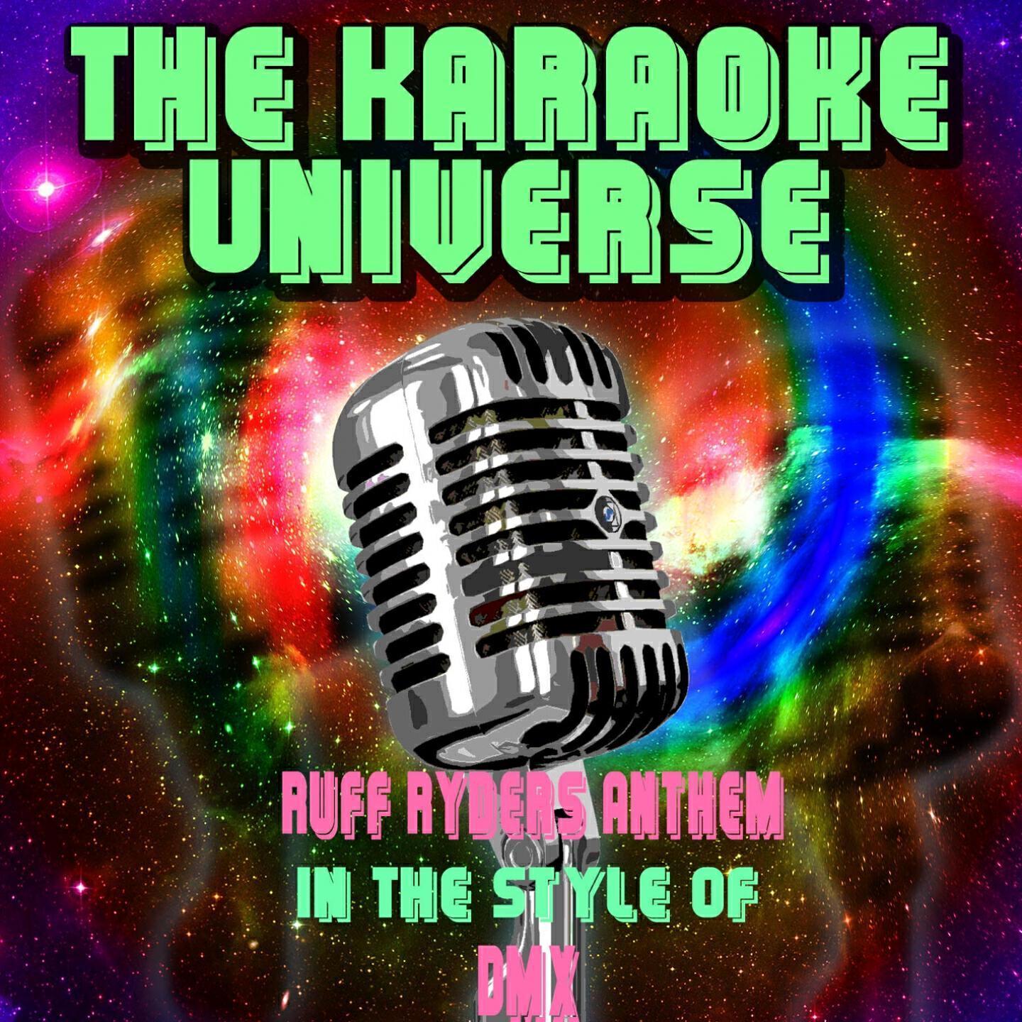 The Karaoke Universe - Ruff Ryders Anthem (Karaoke Version) [In the Style of Dmx]
