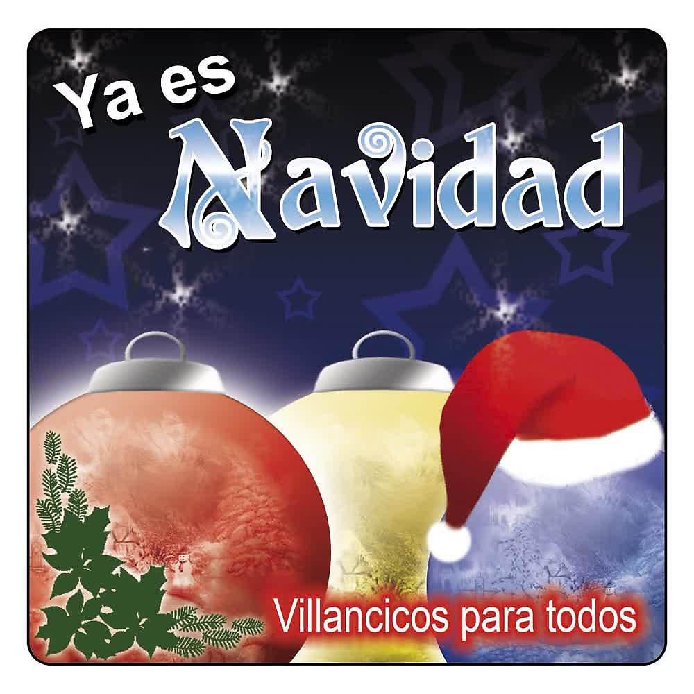 Постер альбома Ya Es Navidad, Villancicos para Todos