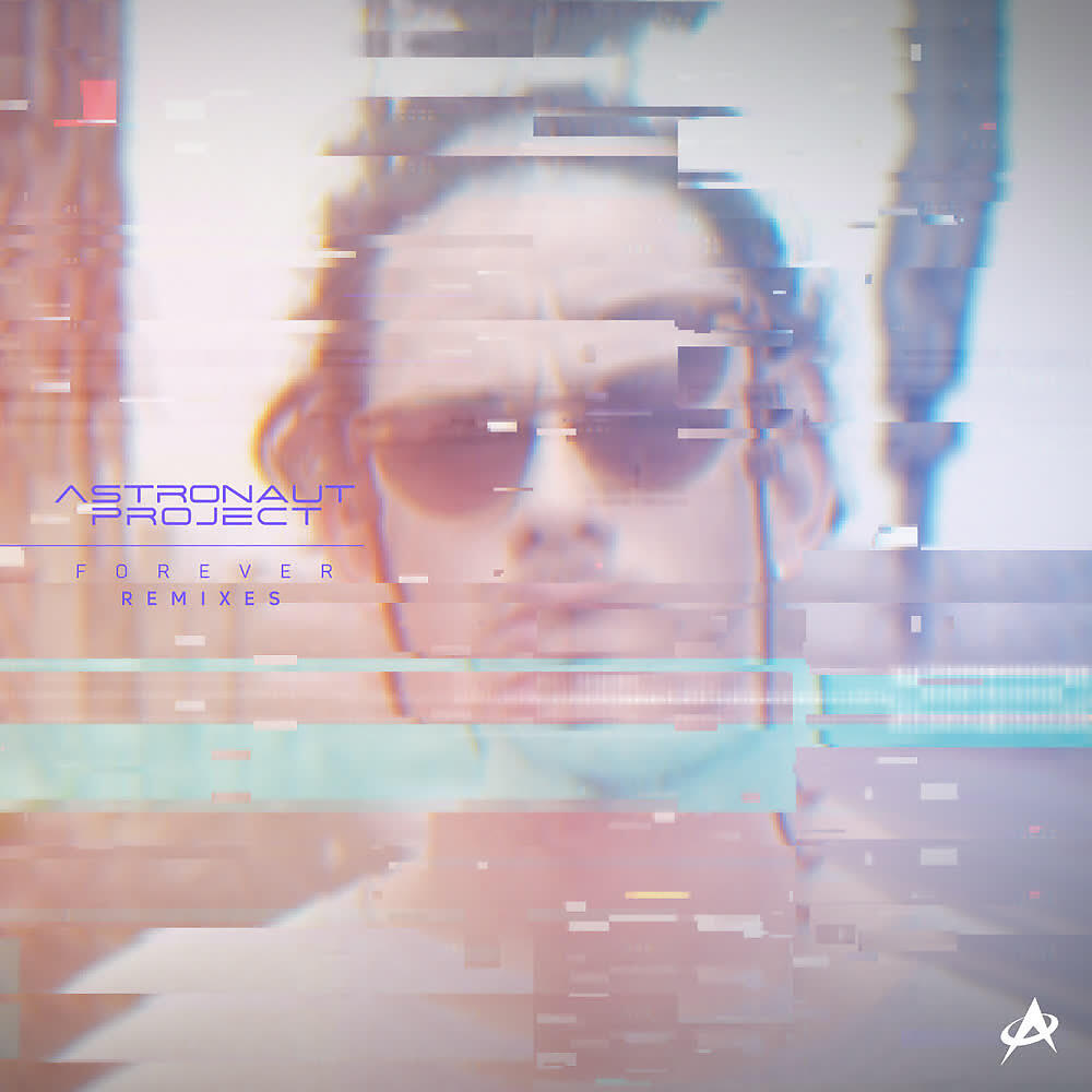 Astronaut Project - Forever (Juancho Esquivel Remix)
