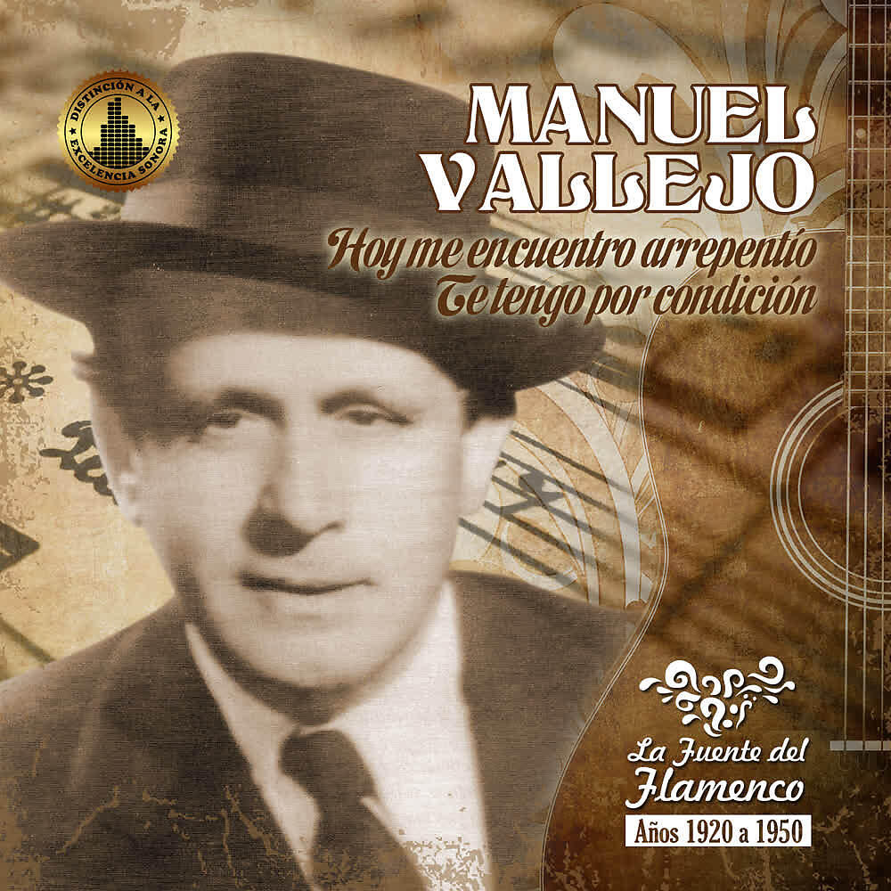 Manuel Vallejo - Hoy me Encuentro Arrepentío (Fandangos)