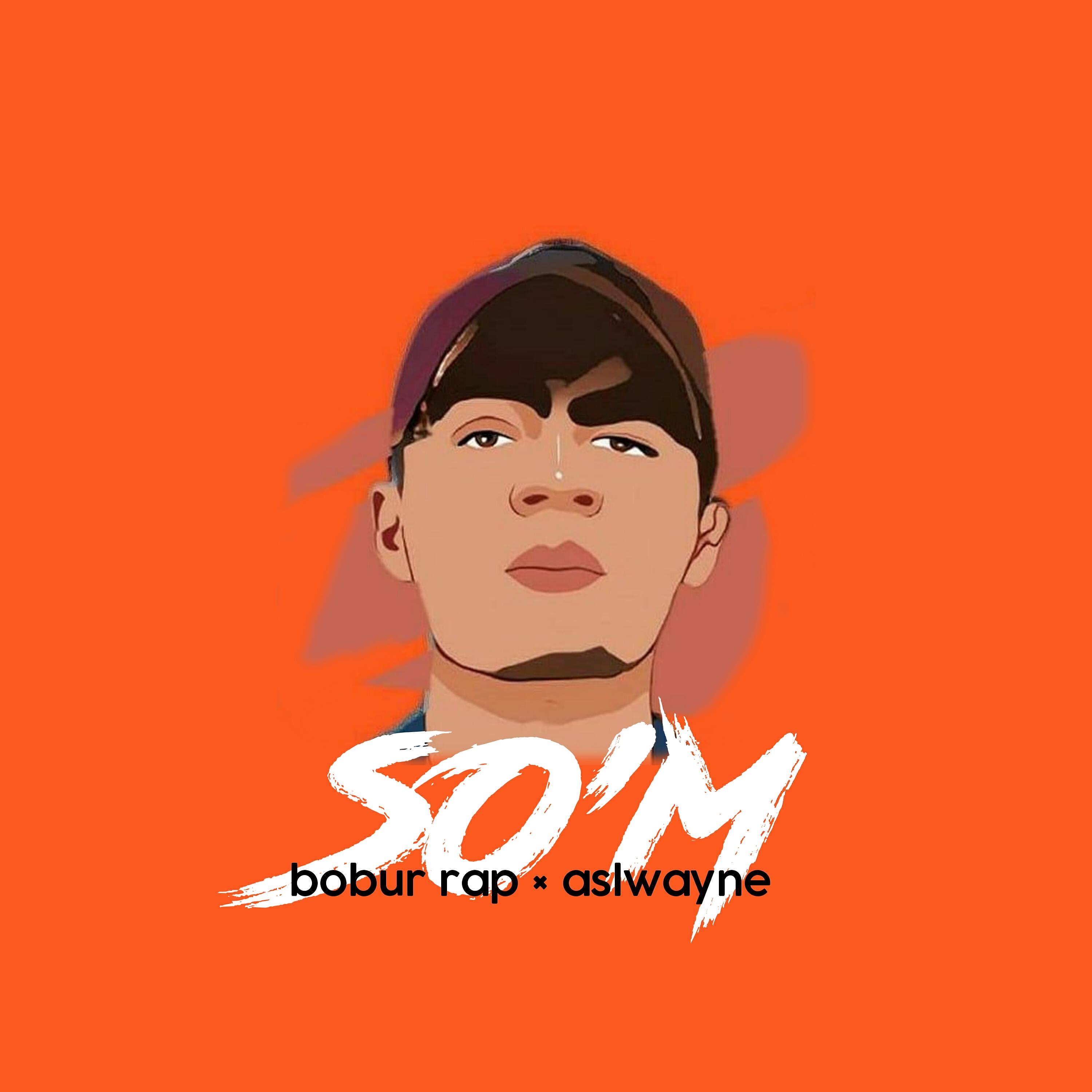 Bobur Rap - So'm (feat. Asl Wayne)