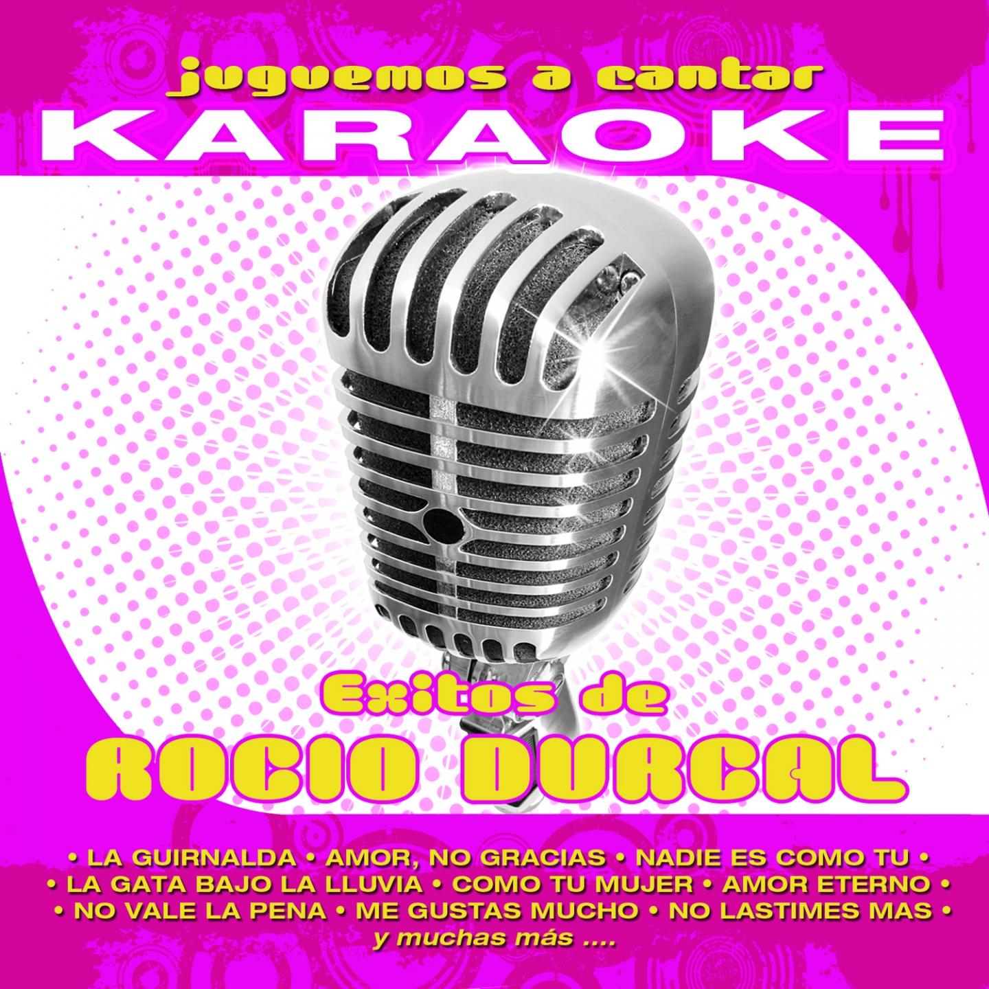 Постер альбома Juguemos a Cantar - Karaoke: Éxitos de Rocío Durcal (Karaoke Version)
