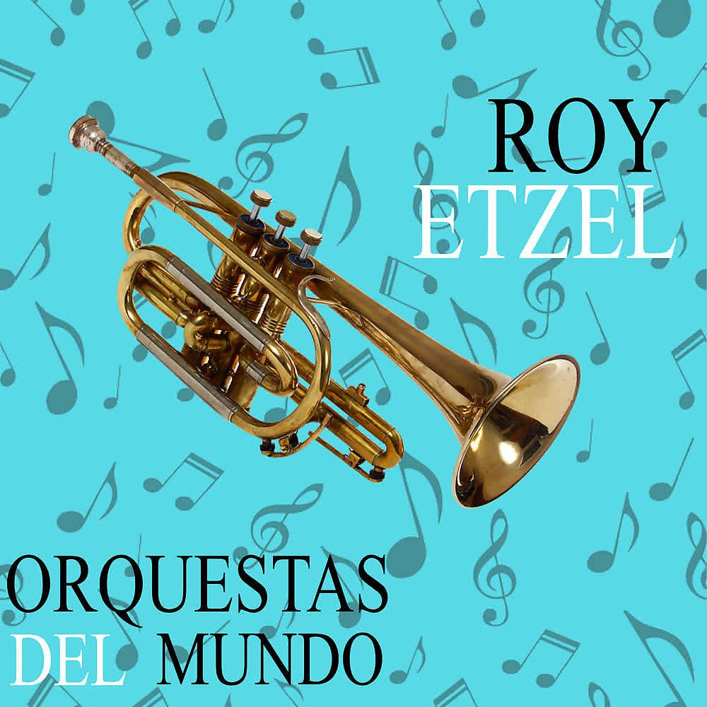 Постер альбома Orquesta del Mundo. Roy Etzel
