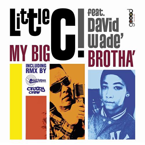 Little C. - My Big Brotha'