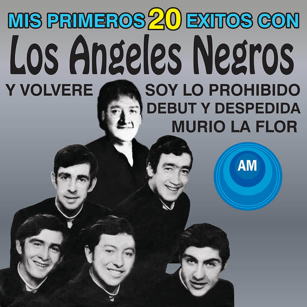 Los Ángeles Negros - Y Volveré