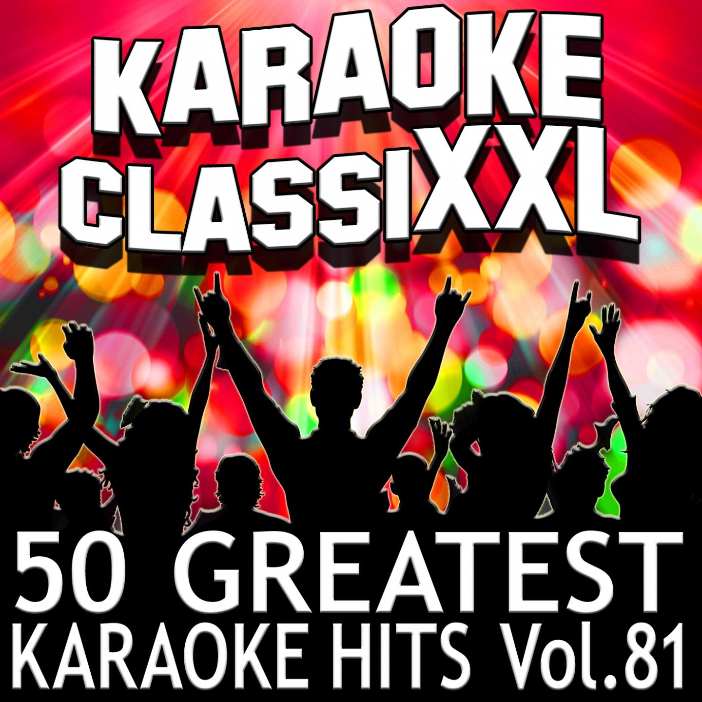 Постер альбома 50 Greatest Karaoke Hits, Vol. 81