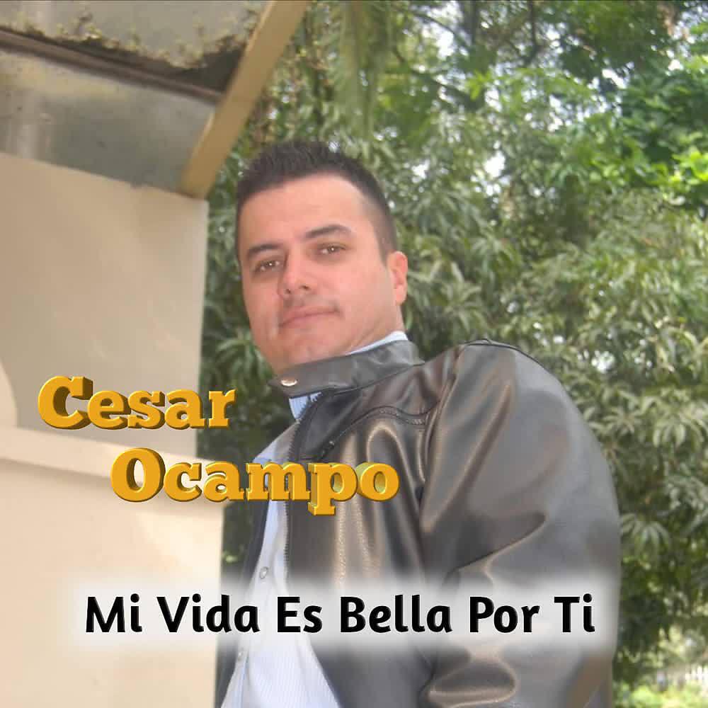Cesar Ocampo - Sin Tí Nada Es Igual