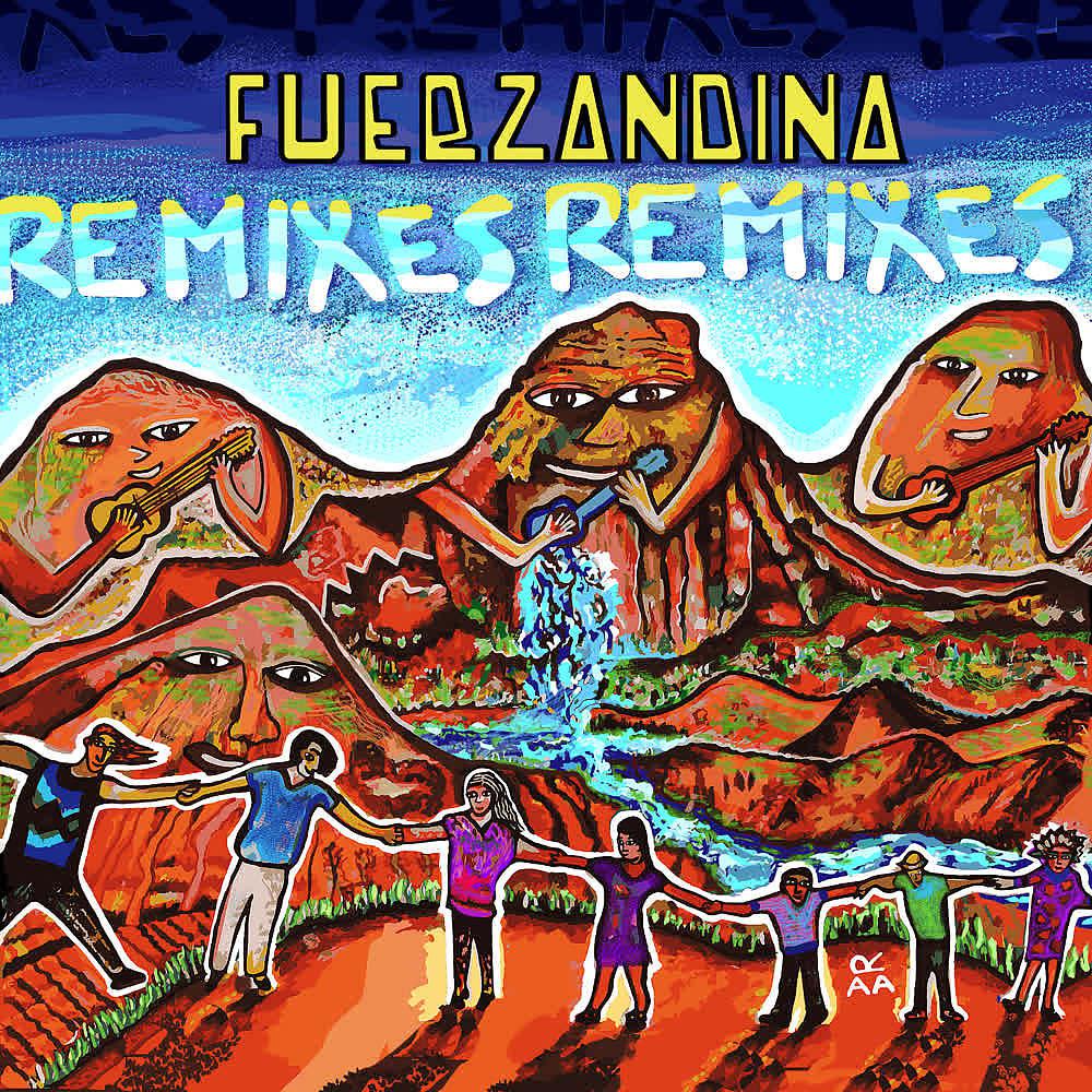 Постер альбома FuerzAndina (Remixes)
