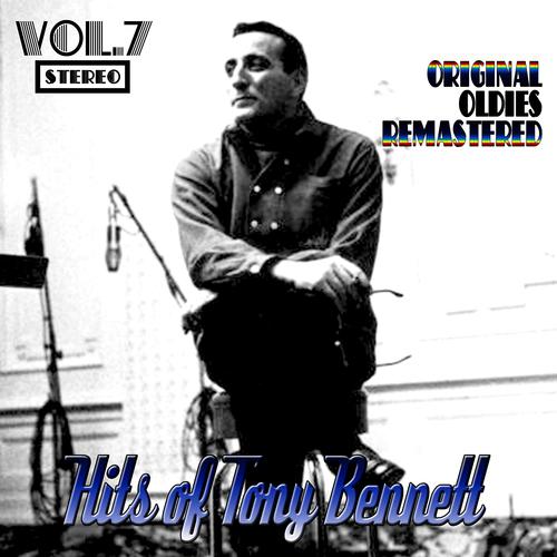 Постер альбома Hits of Tony Bennett, Vol. 7 (Remastered)