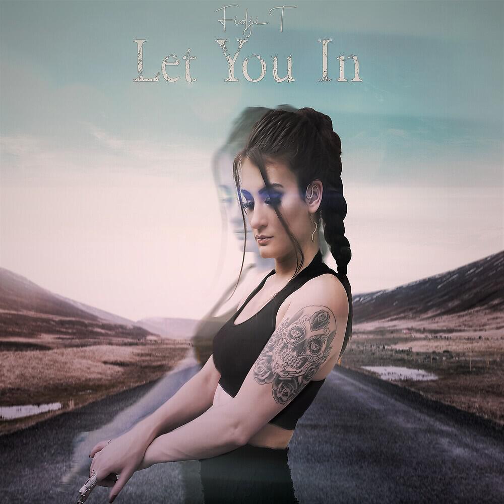 Fidji T - Let You In