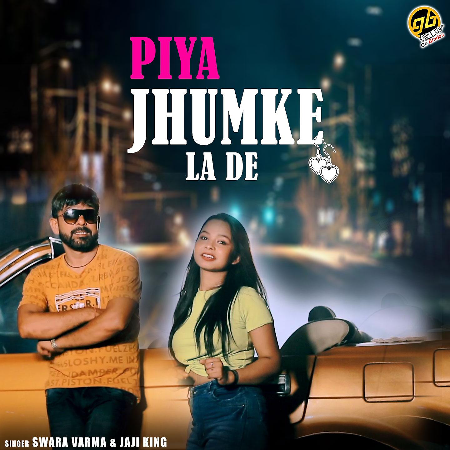 Постер альбома Piya Jhumke La De