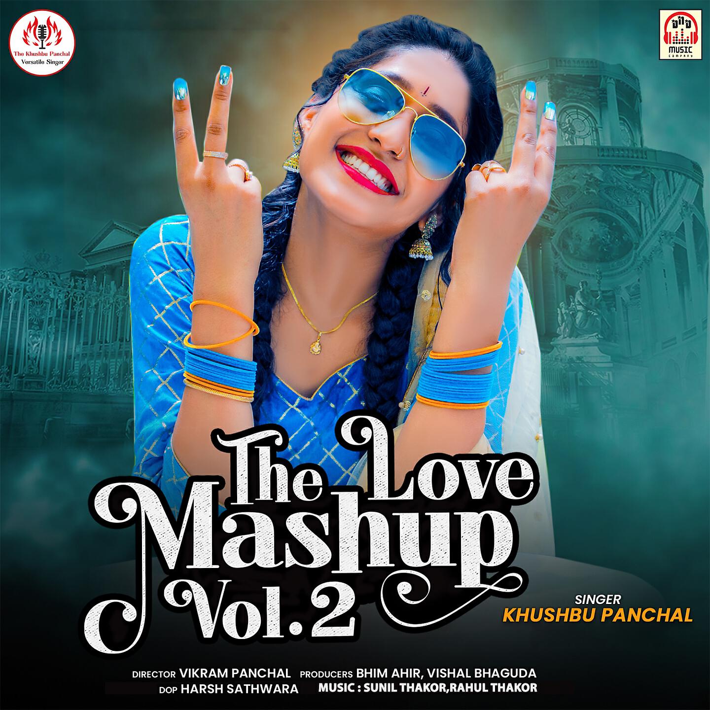 Khushbu Panchal - The Love Mashup, Vol. 2
