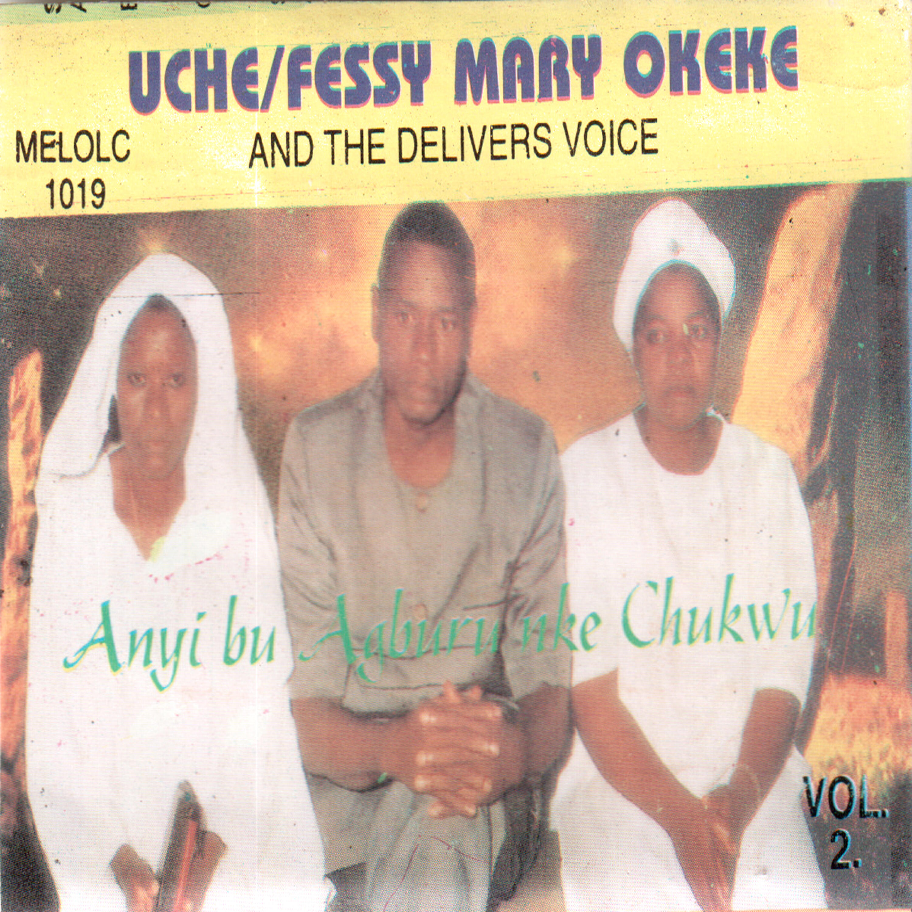 Uche / Fessy Mary Okeke - Ikpo Ya Chineke