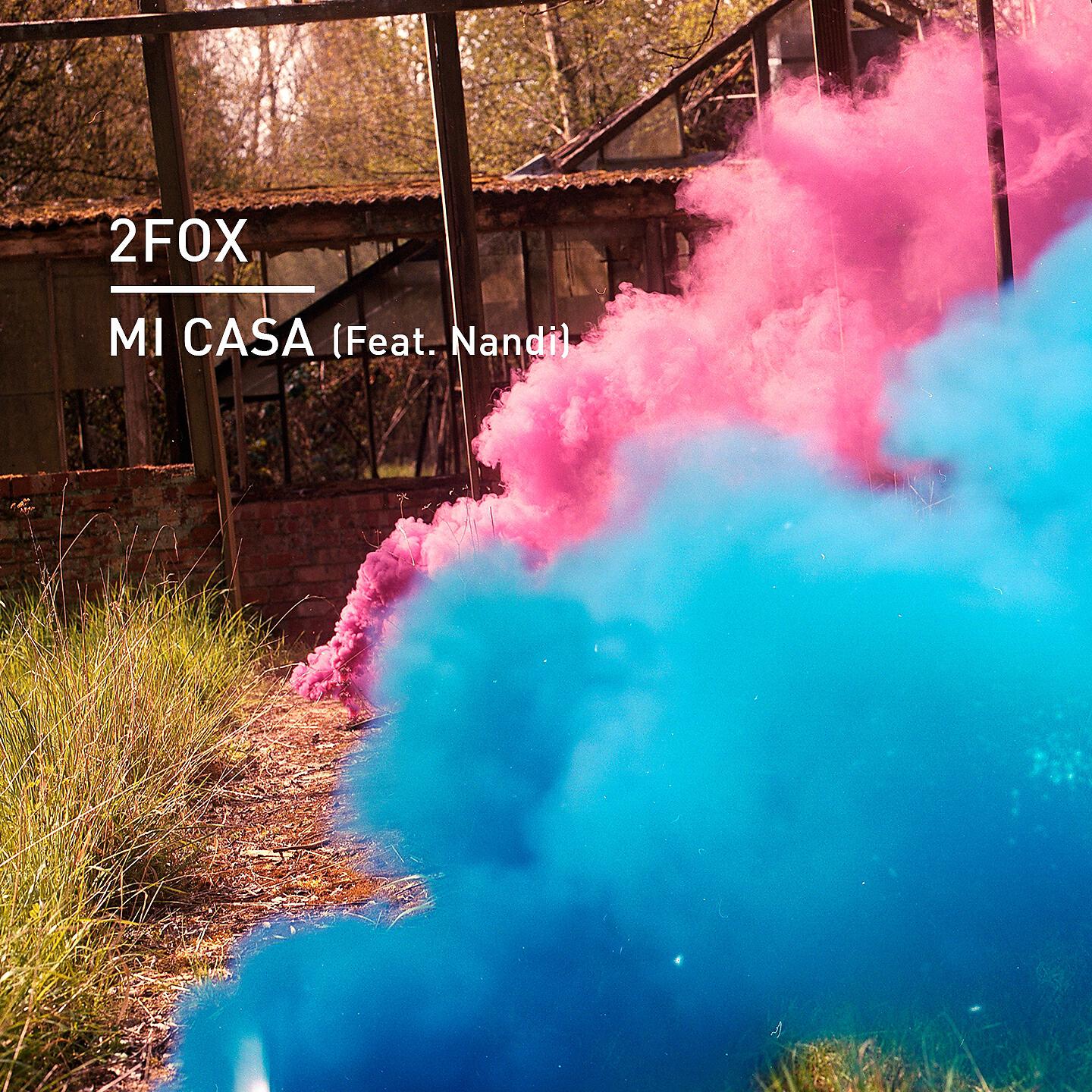 2Fox - Mi Casa