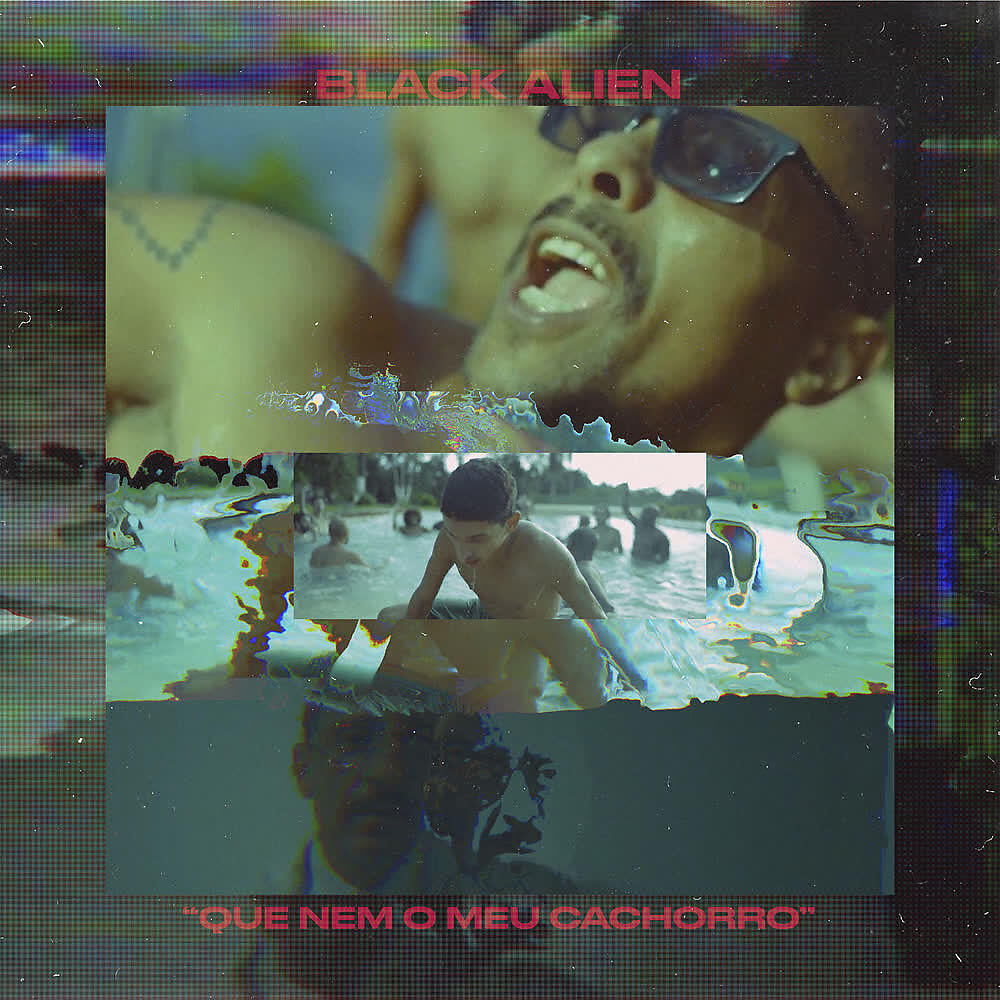 Black Alien - Que Nem o Meu Cachorro