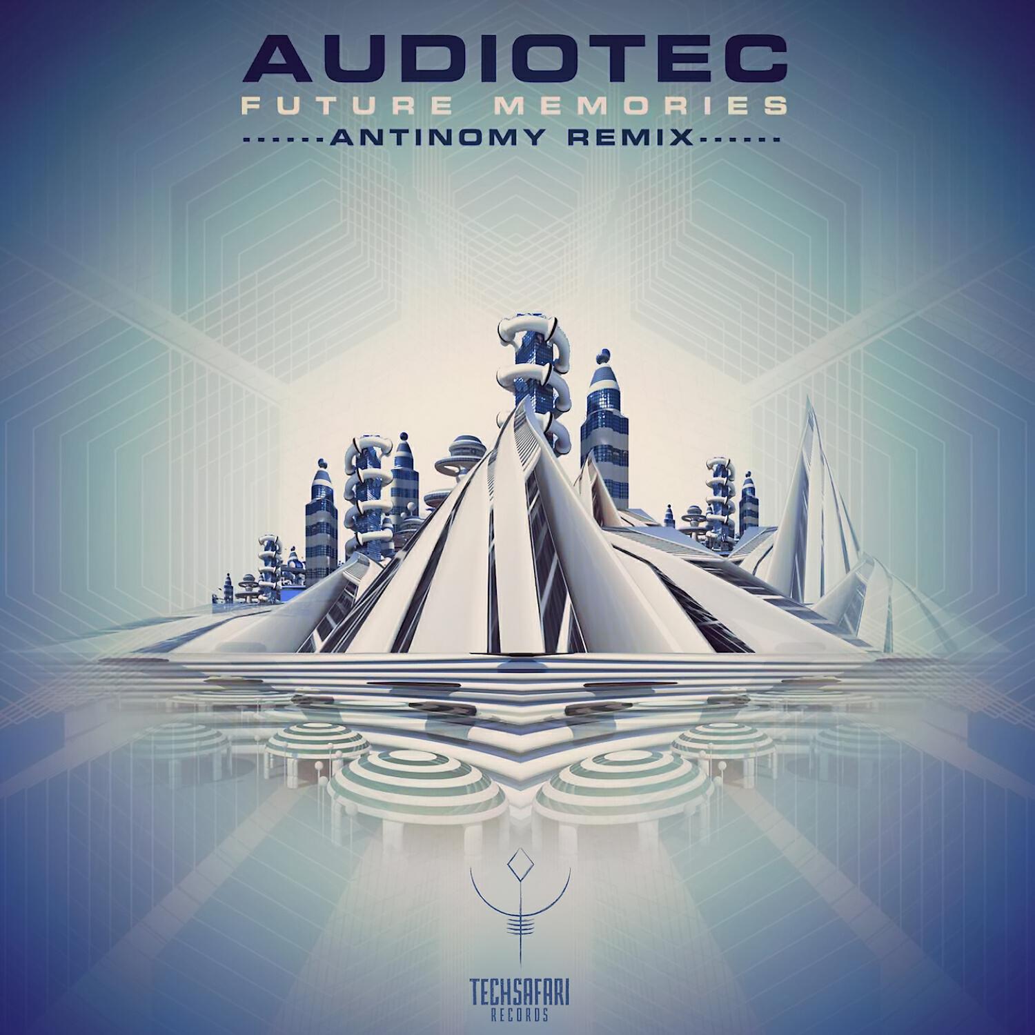 Audiotec - Future Memories (Antinomy Remix)