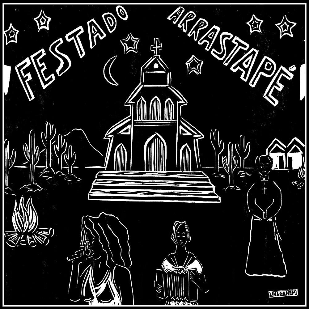 Постер альбома Festa do Arrastapé