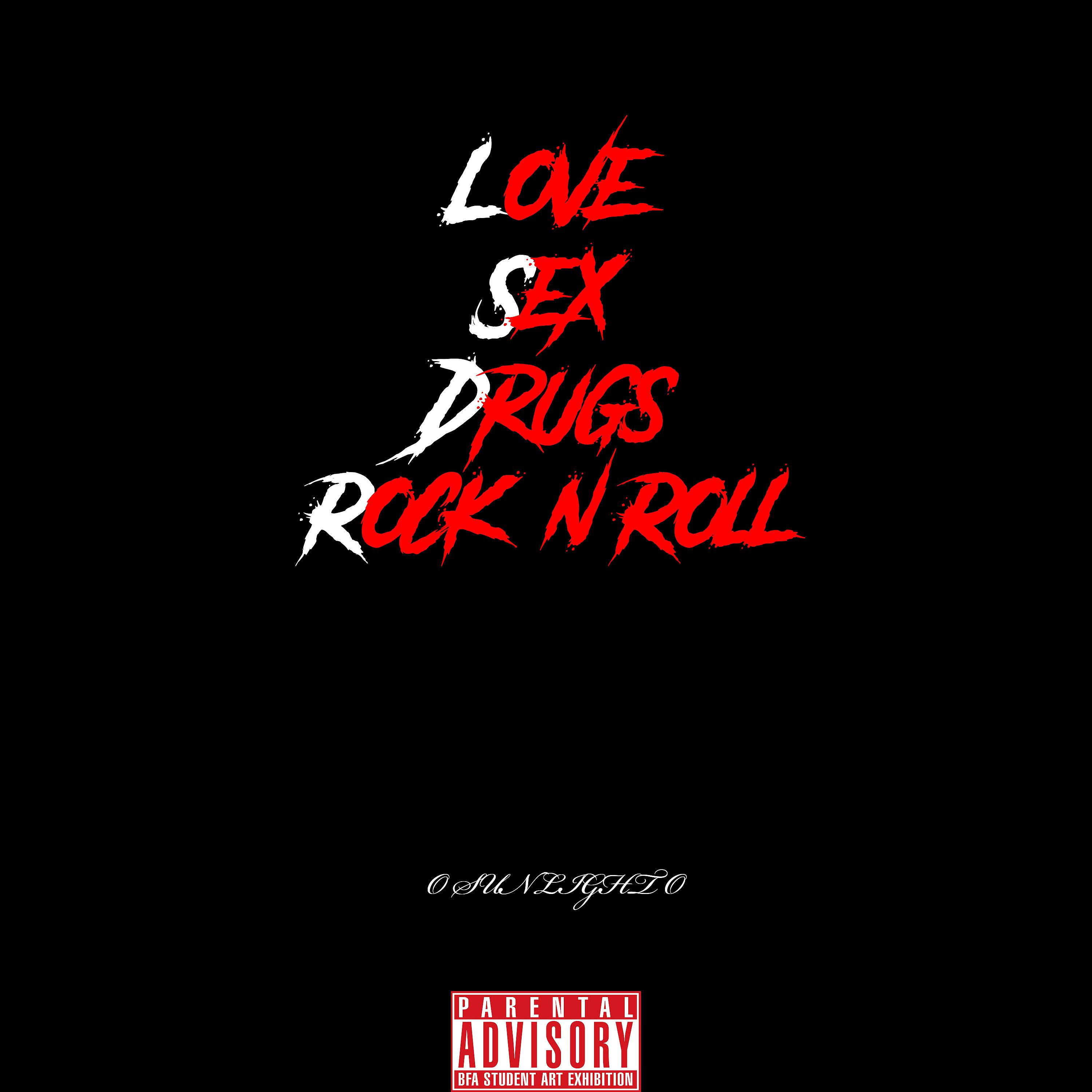 Постер альбома Love, Sex, Drugs, Rock-N-Roll