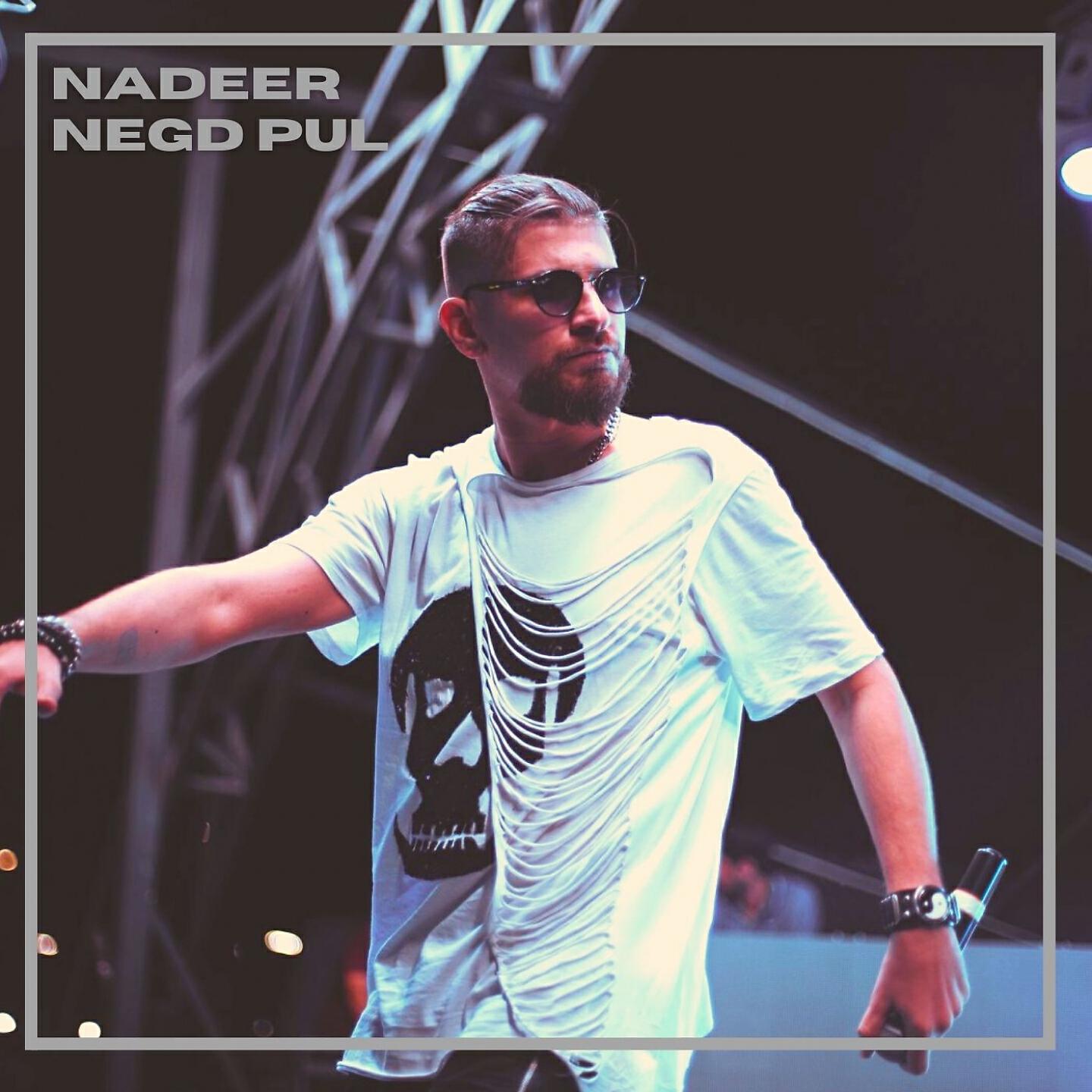 Nadeer Negd Pul - Çək Indi