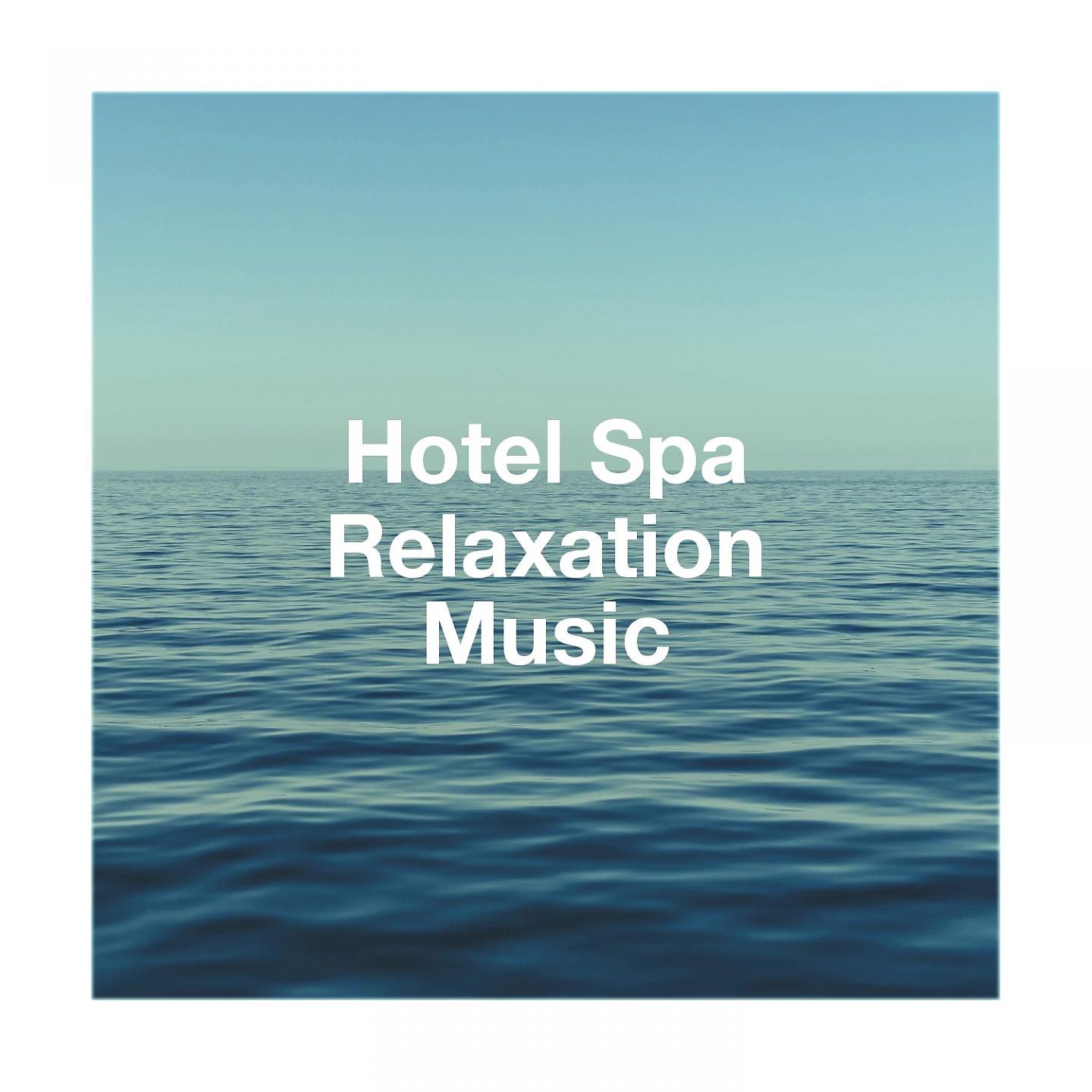 Постер альбома Hotel Spa Relaxation Music