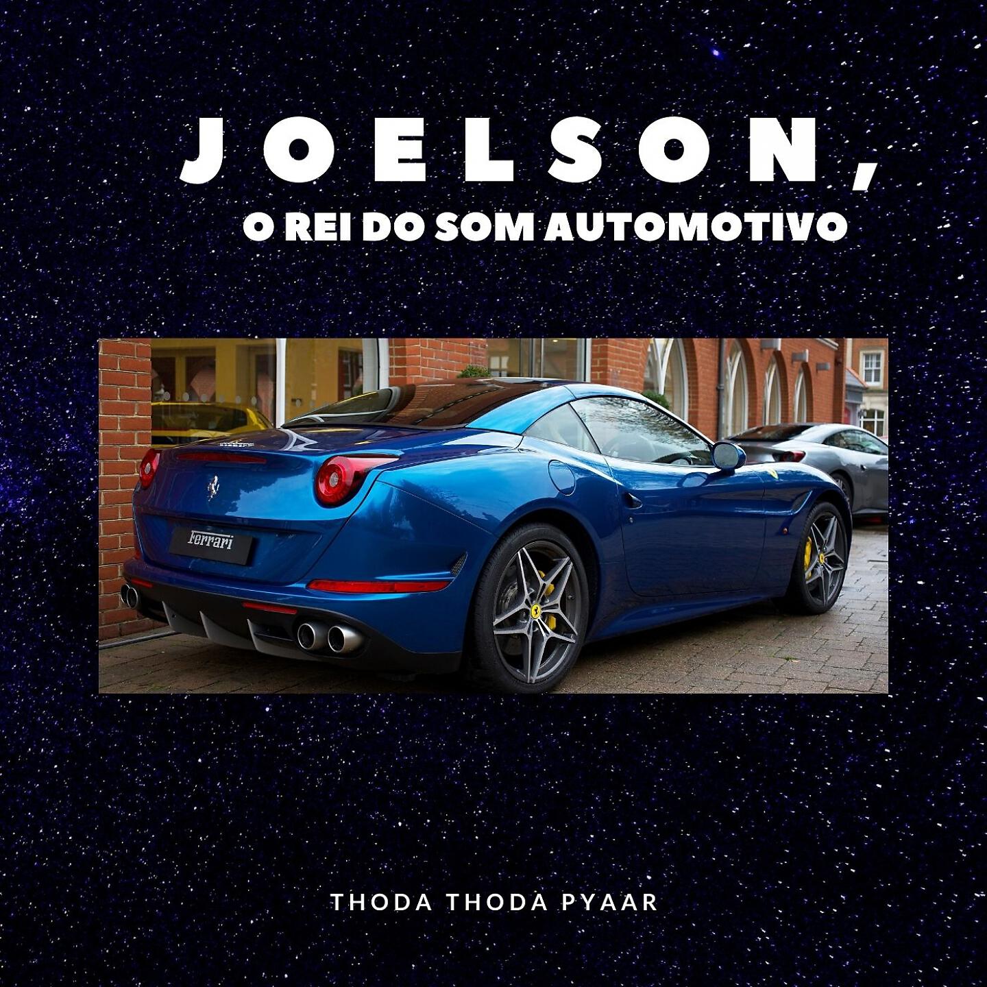 JOELSON O REI DO SOM AUTOMOTIVO - Thoda Thoda Pyaar