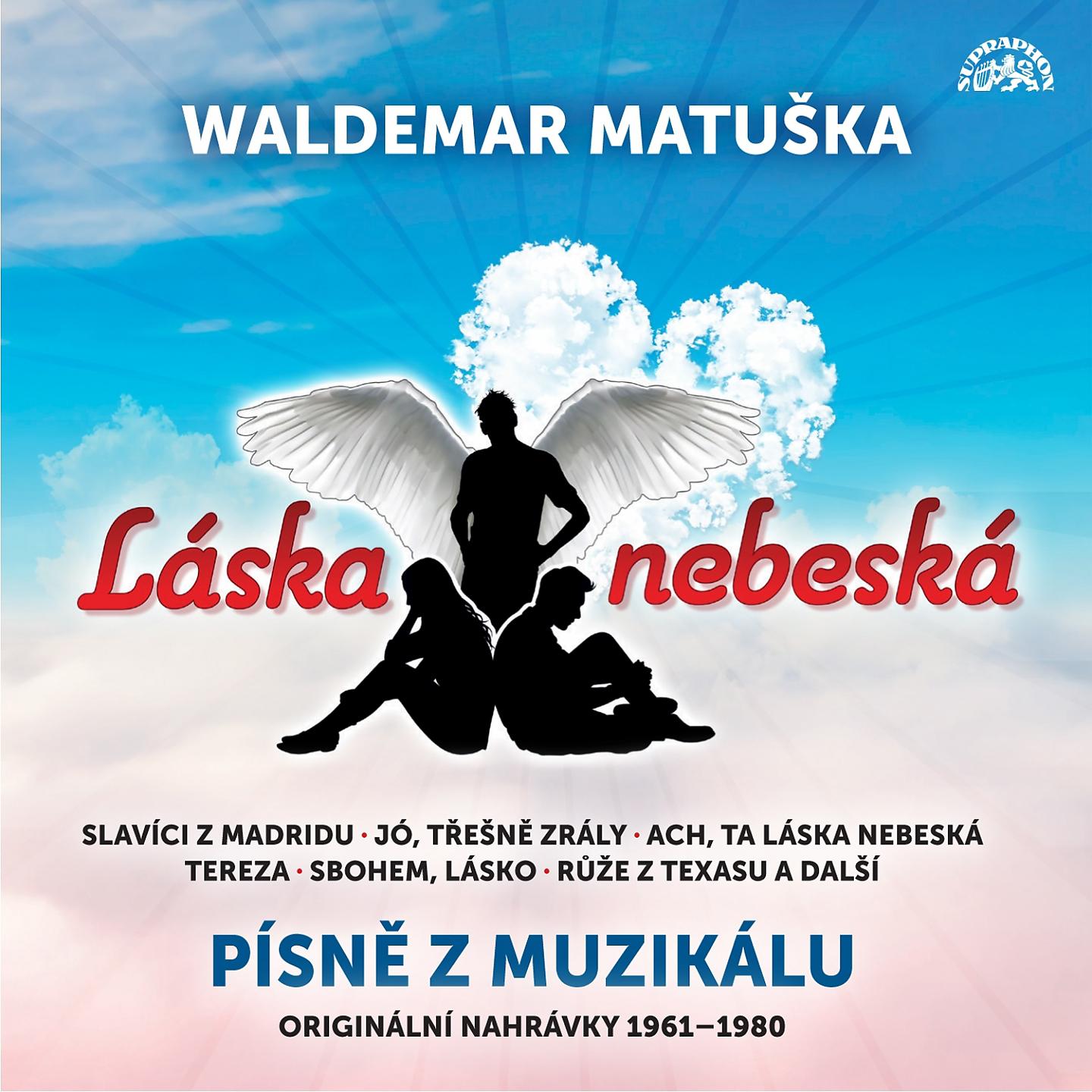 Постер альбома Láska nebeská / Písně z muzikálu / Originální nahrávky 1961-1980