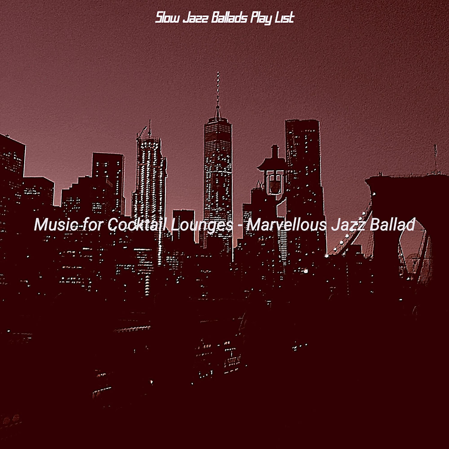 Slow Jazz Ballads Play List - Playful Jazz Saxophone - Vibe for Hotel Bars
