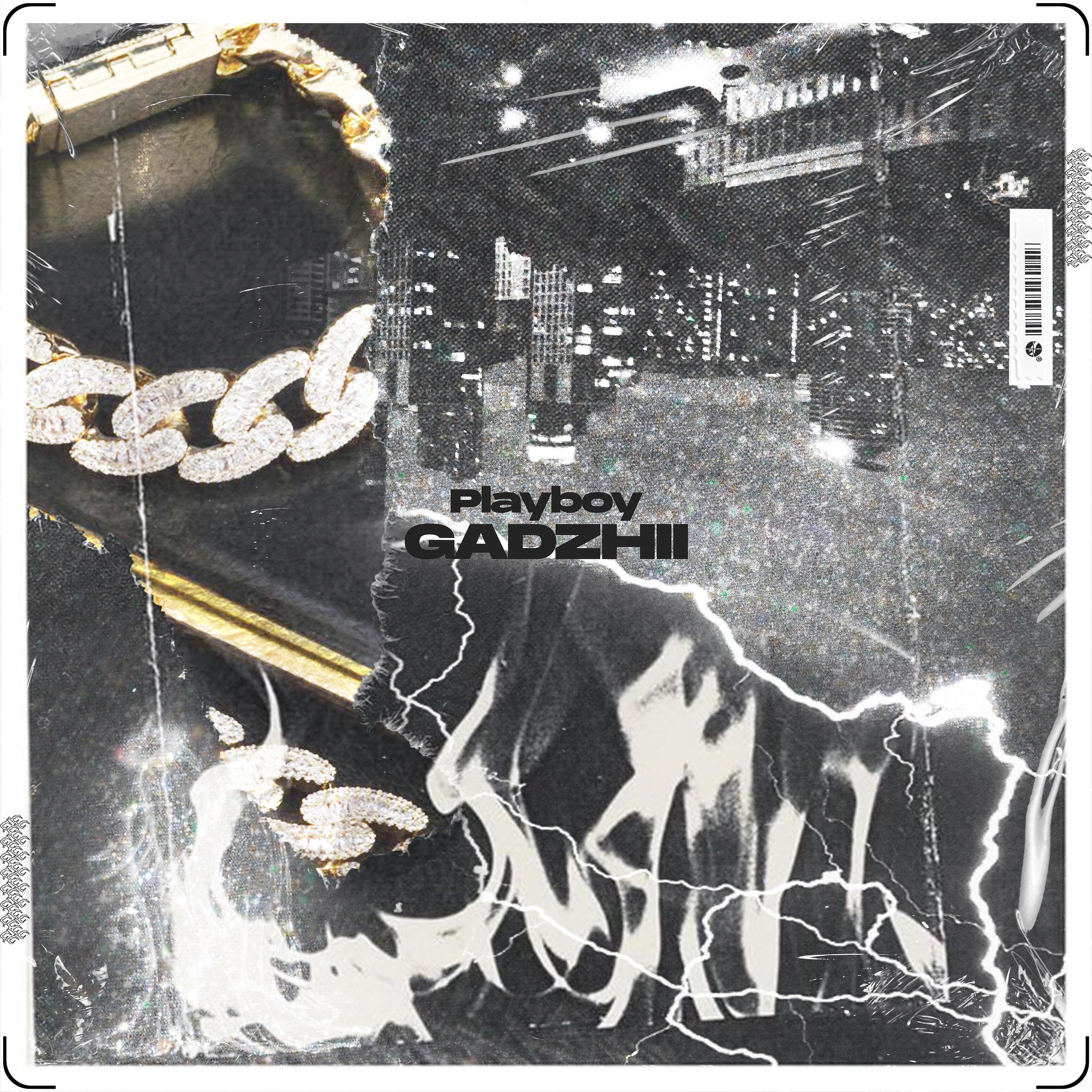 GADZHII - Playboy