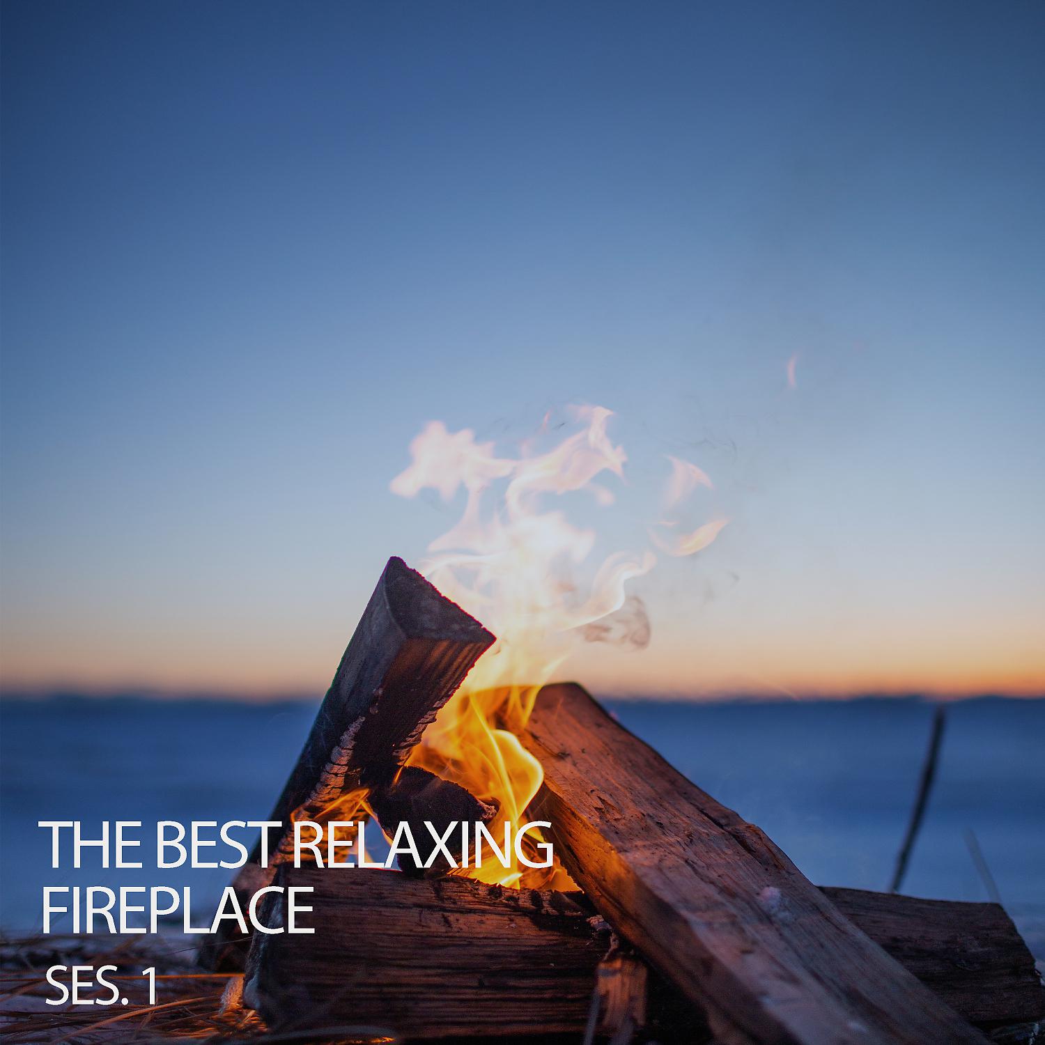 Постер альбома The Best Relaxing Fireplace Ses. 1