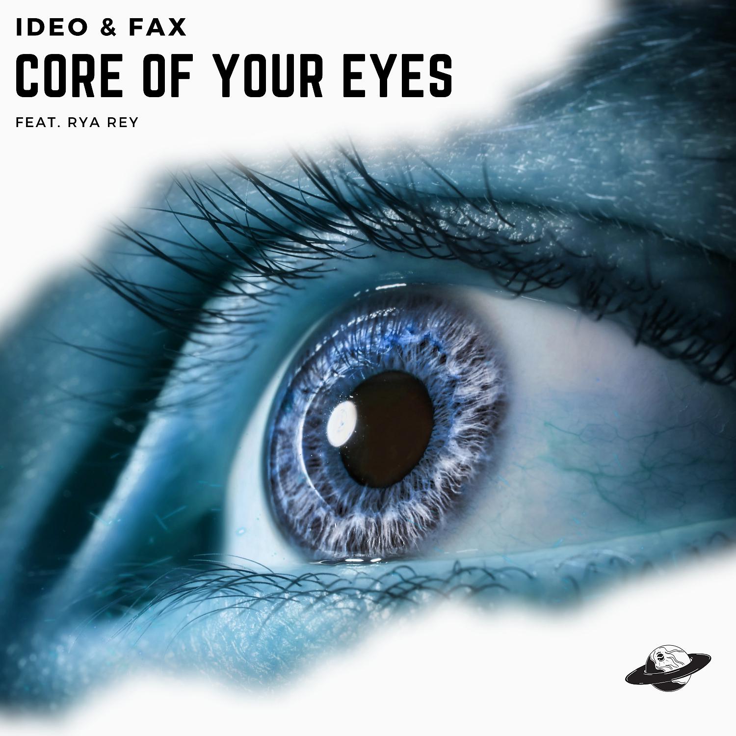 Постер альбома Core Of Your Eyes (feat. Rya Rey)
