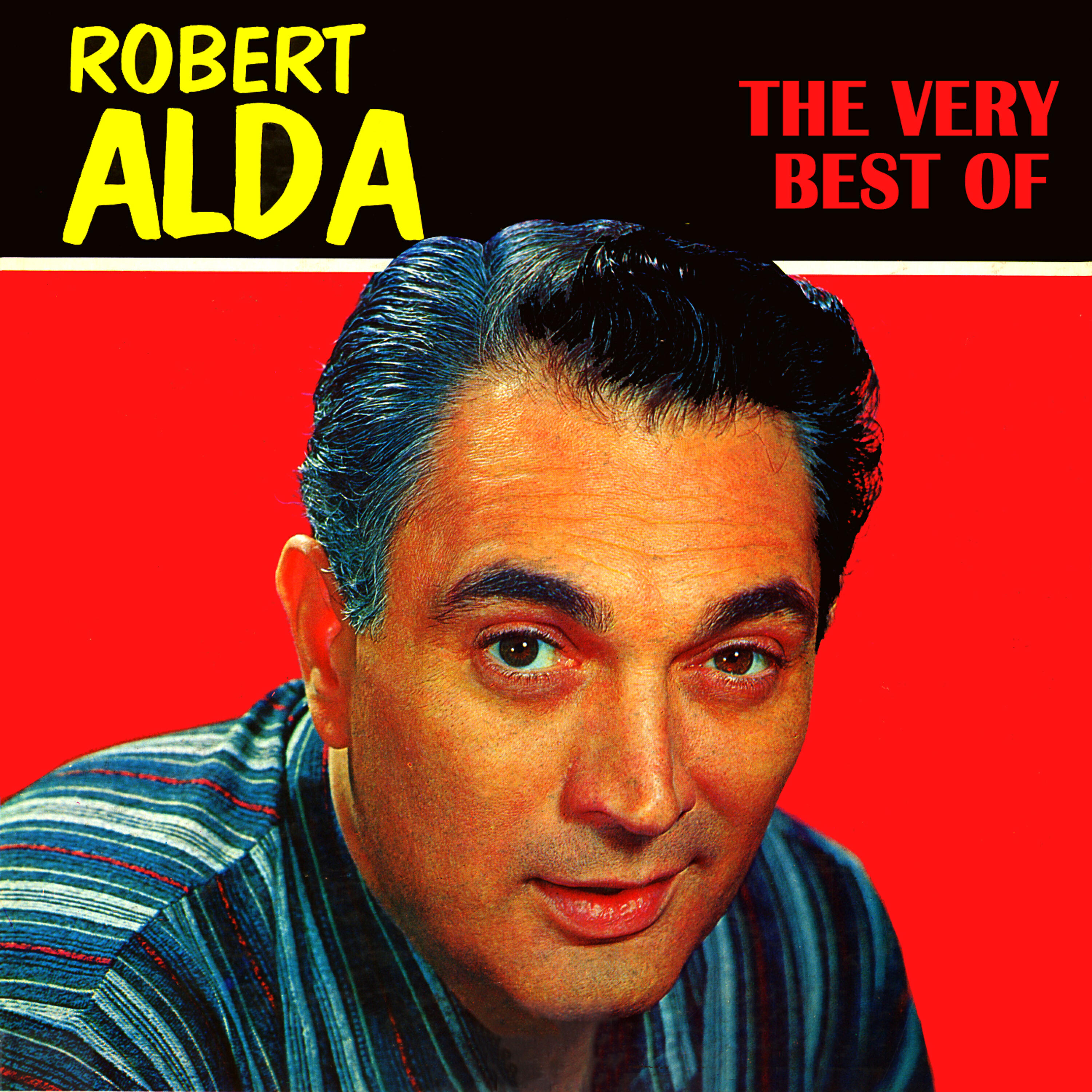 Robert Alda - Just Say I Love Her