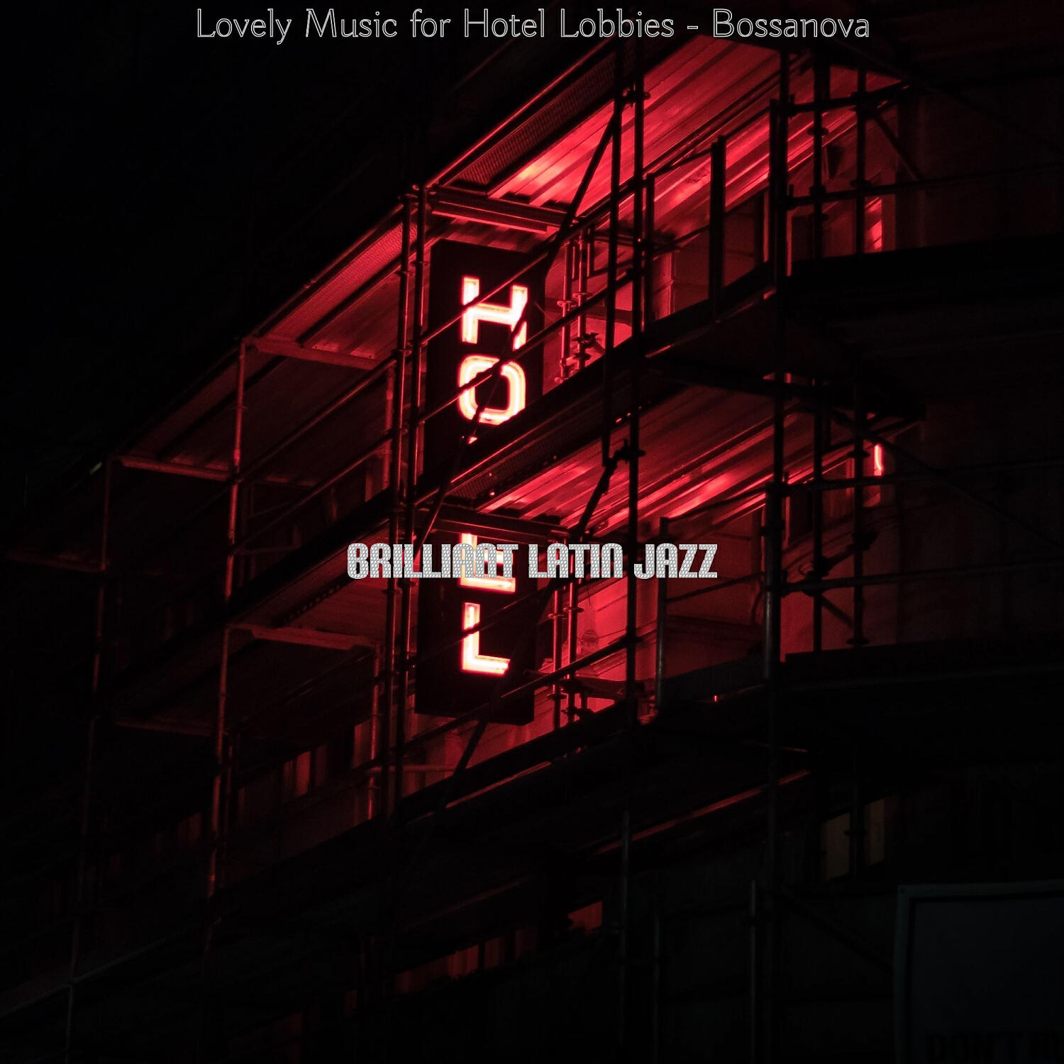 Brilliant Latin Jazz - Smoky Moods for Cocktail Lounges