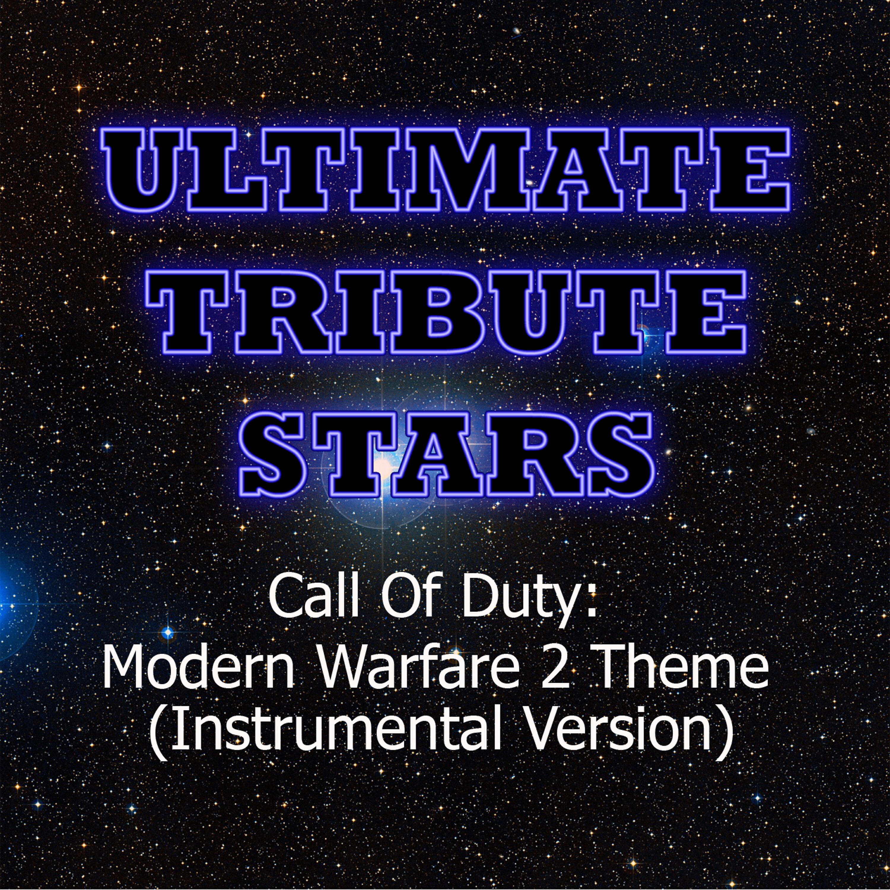 Ultimate Tribute Stars - Hans Zimmer - Call Of Duty: Modern Warfare 2 Theme (Instrumental Version)