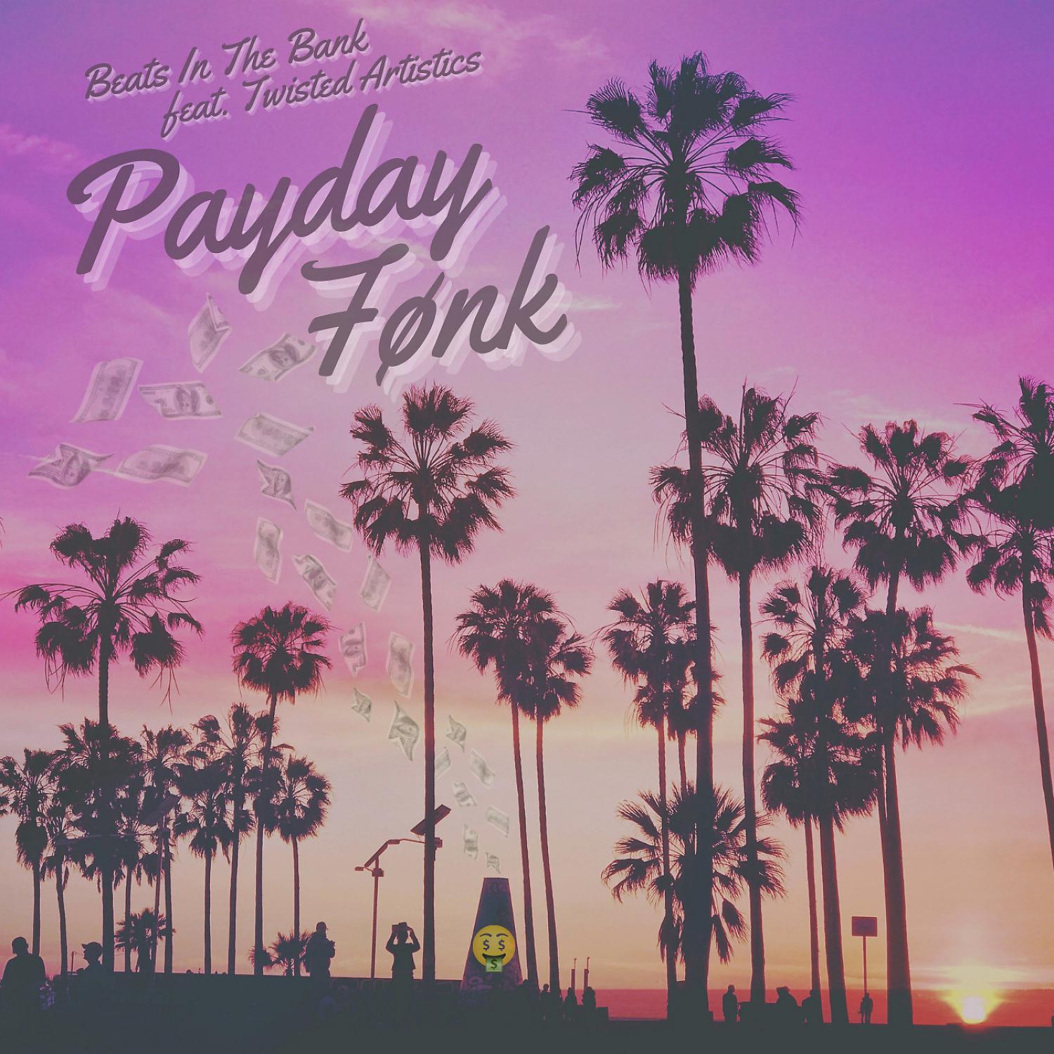 Постер альбома Payday Fønk (feat. Twisted Artistics)