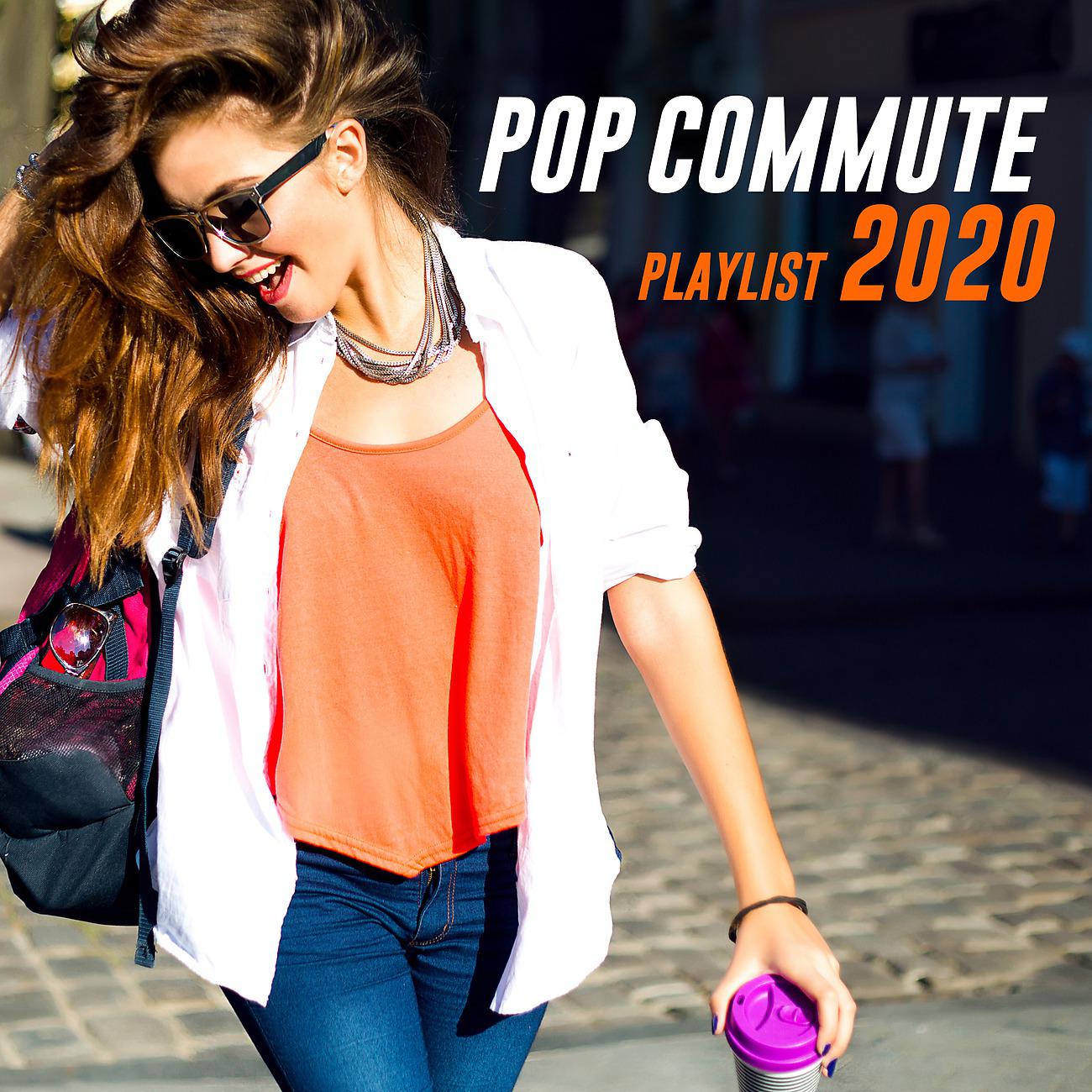 Постер альбома Pop Commute Playlist 2020