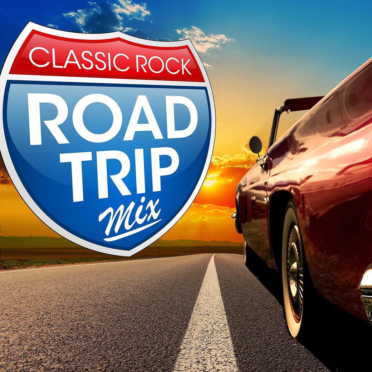Постер альбома Classic Rock Road Trip Mix
