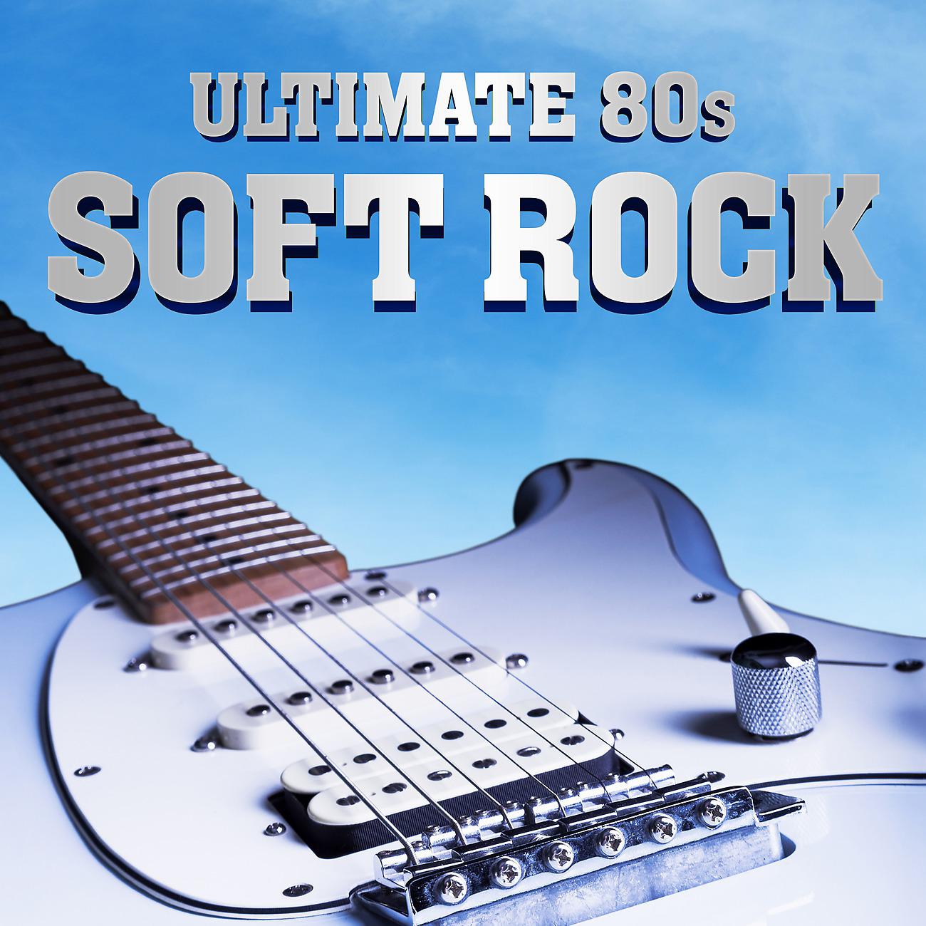 Постер альбома Ultimate 80s Soft Rock
