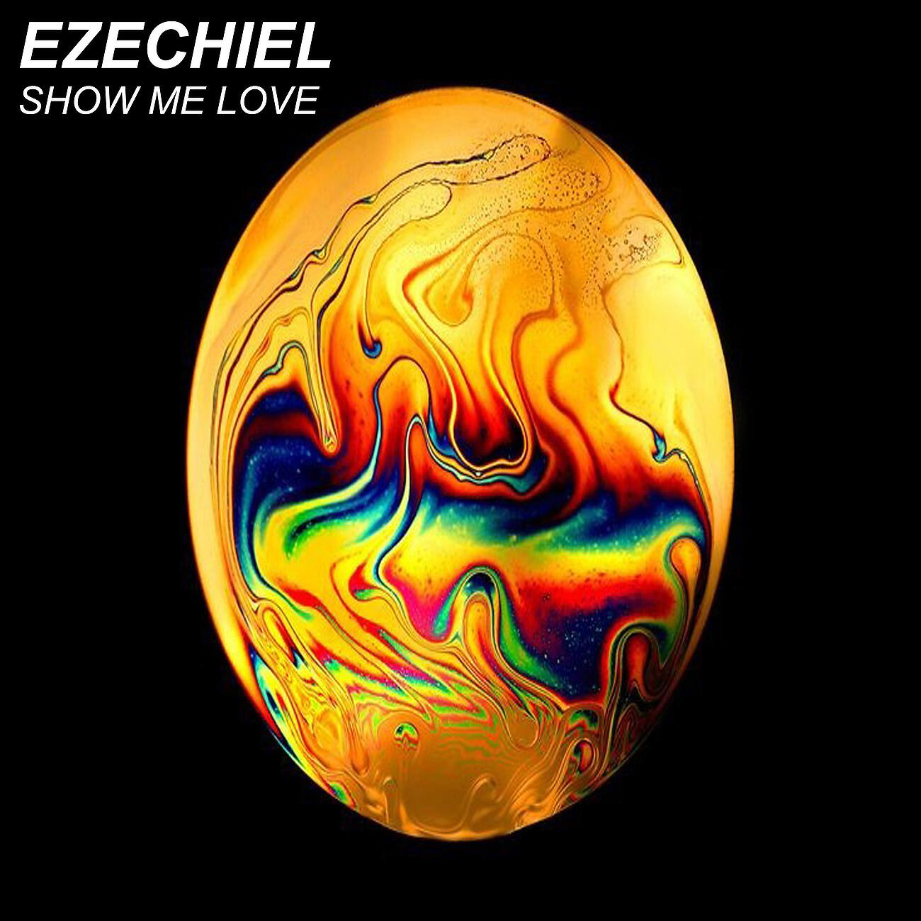 Ezechiel - Show Me Love (Dance Mix)