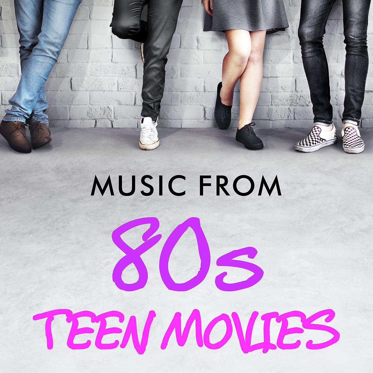 Постер альбома Music from 80s Teen Movies