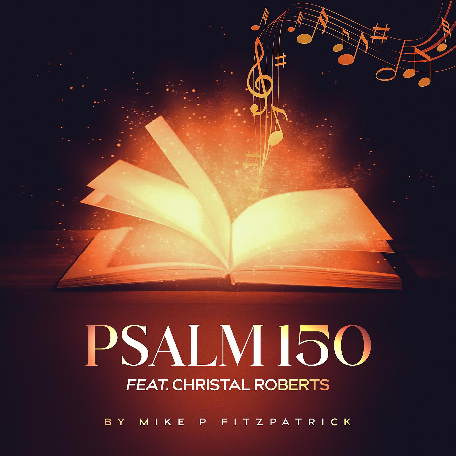 Постер альбома Psalm 150 (feat. Christal  Roberts)