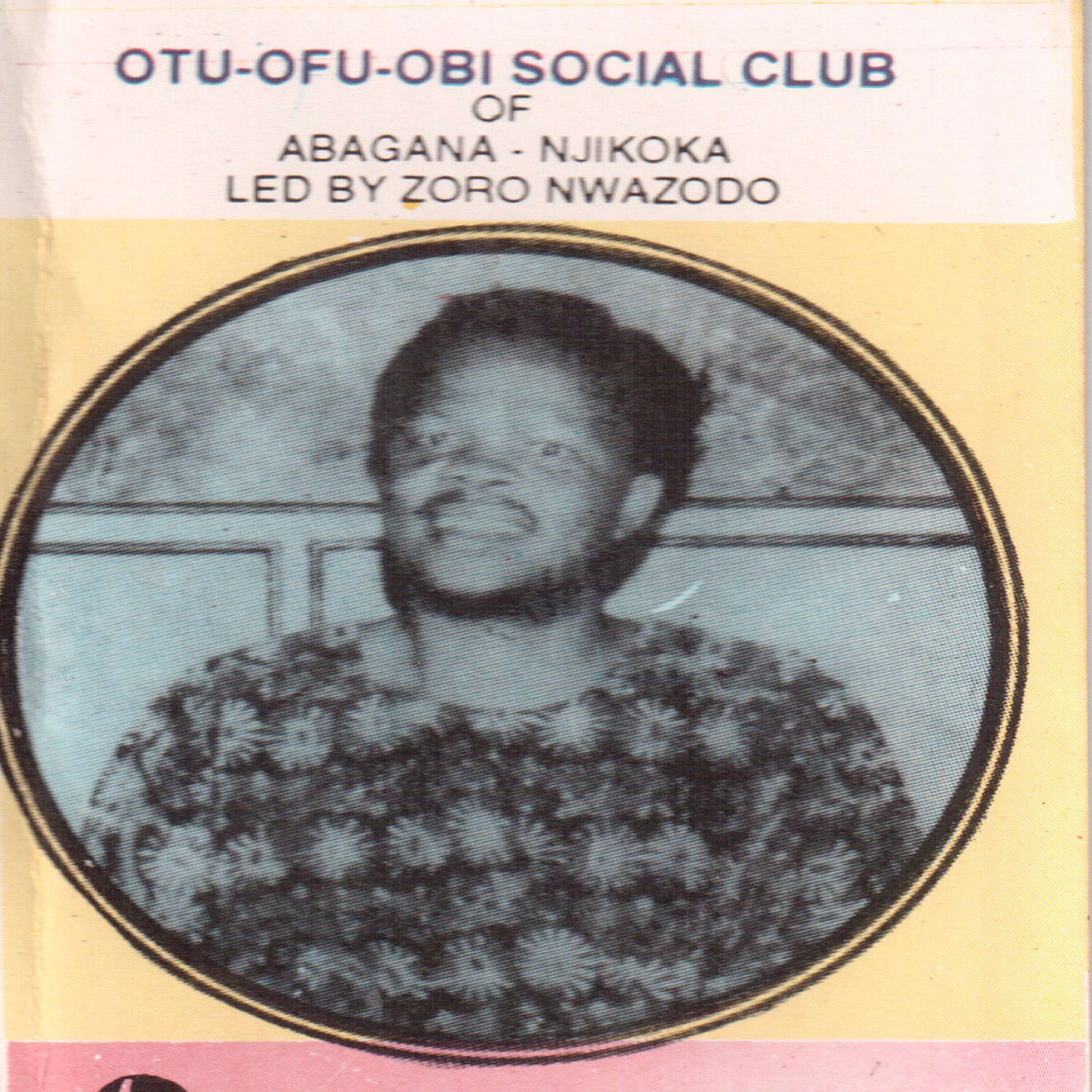 Otu-Ofu-Obi Social Club of Abagana-Njikoka - Nwaka Ego International