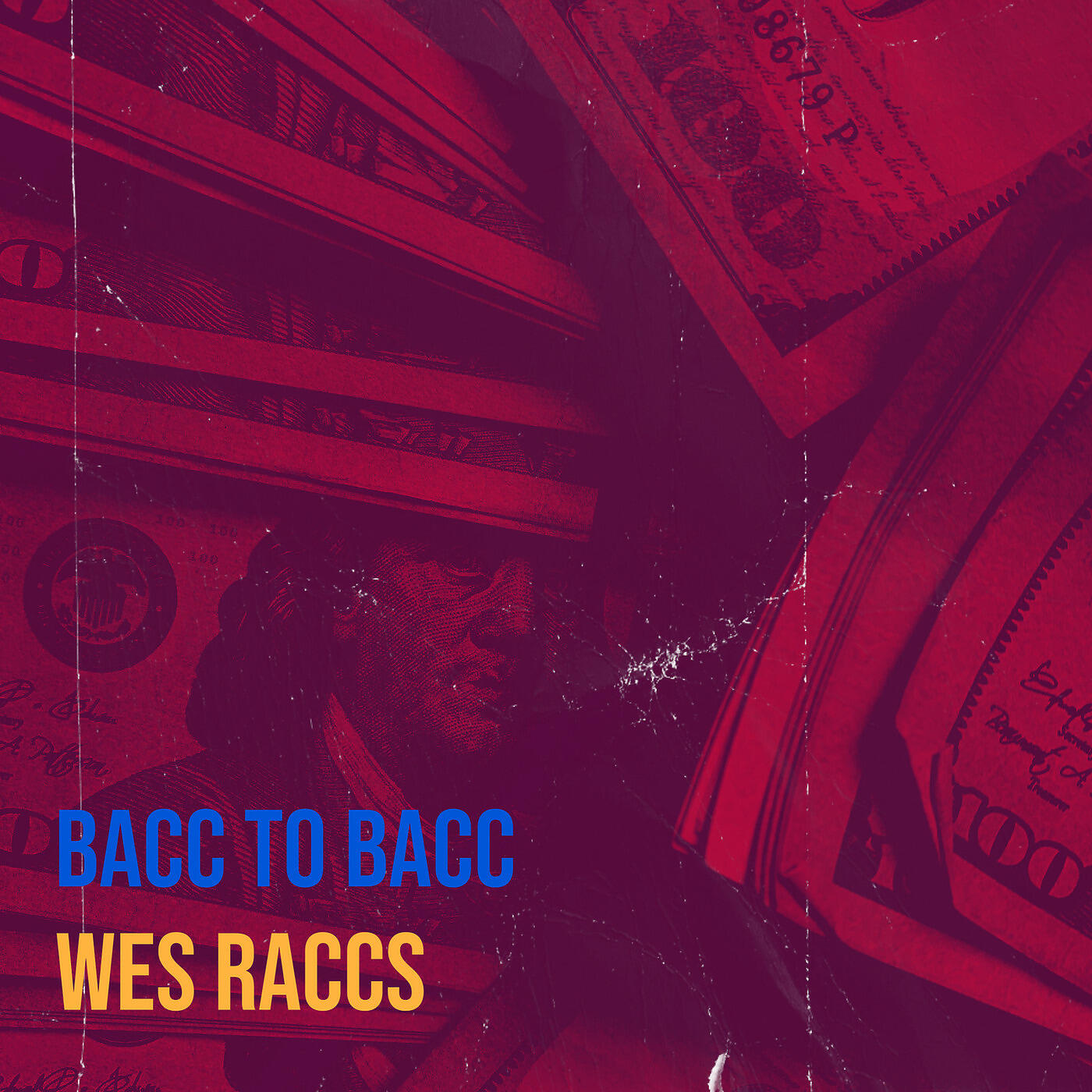 Wes Raccs - Bacc to Bacc