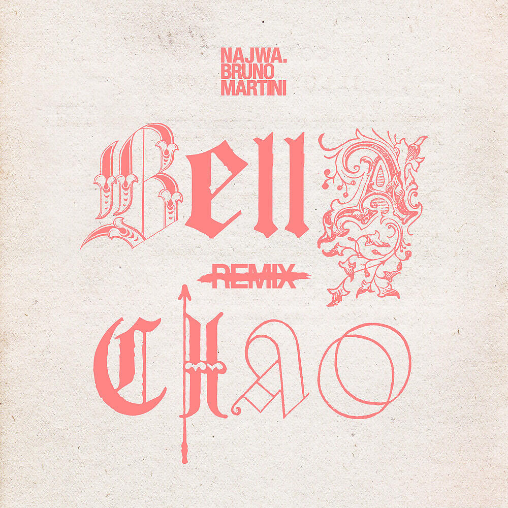 Najwa - Bella Ciao (Bruno Martini Remix)