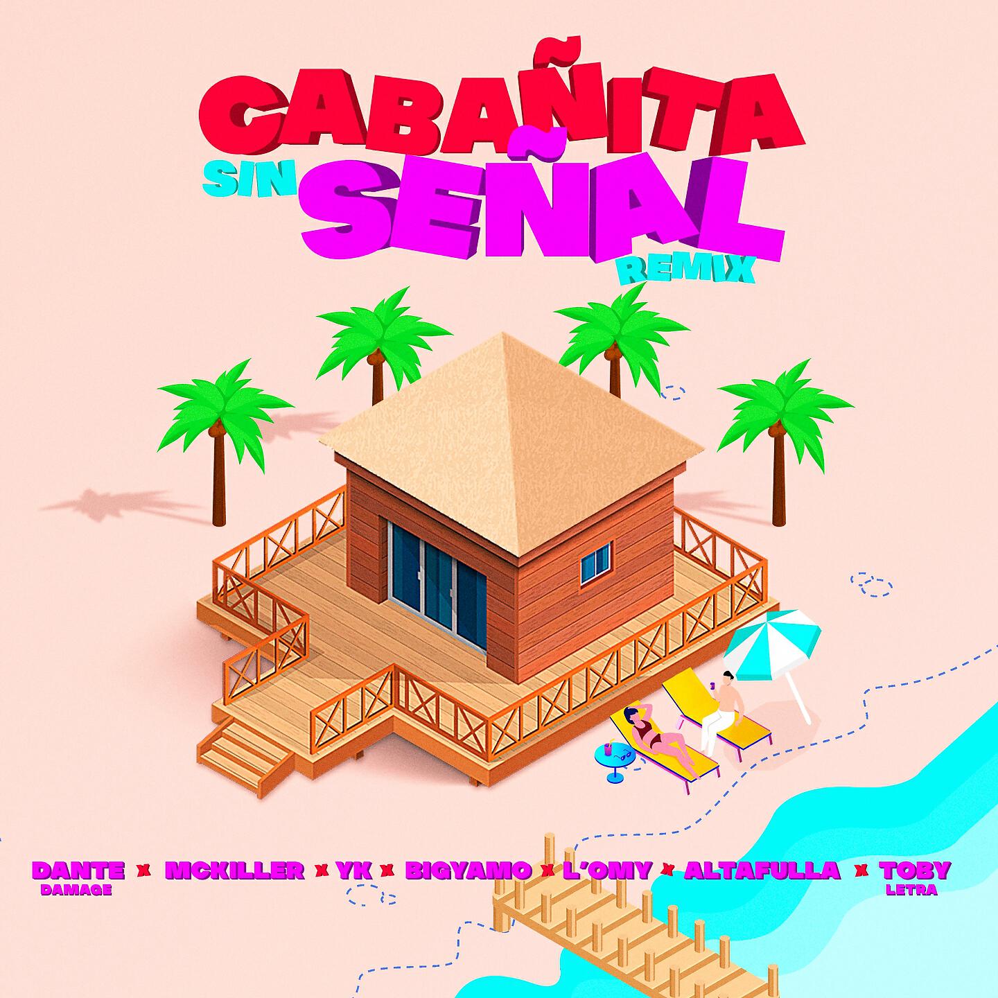 Dante Damage - Cabañita Sin Señal (Remix)