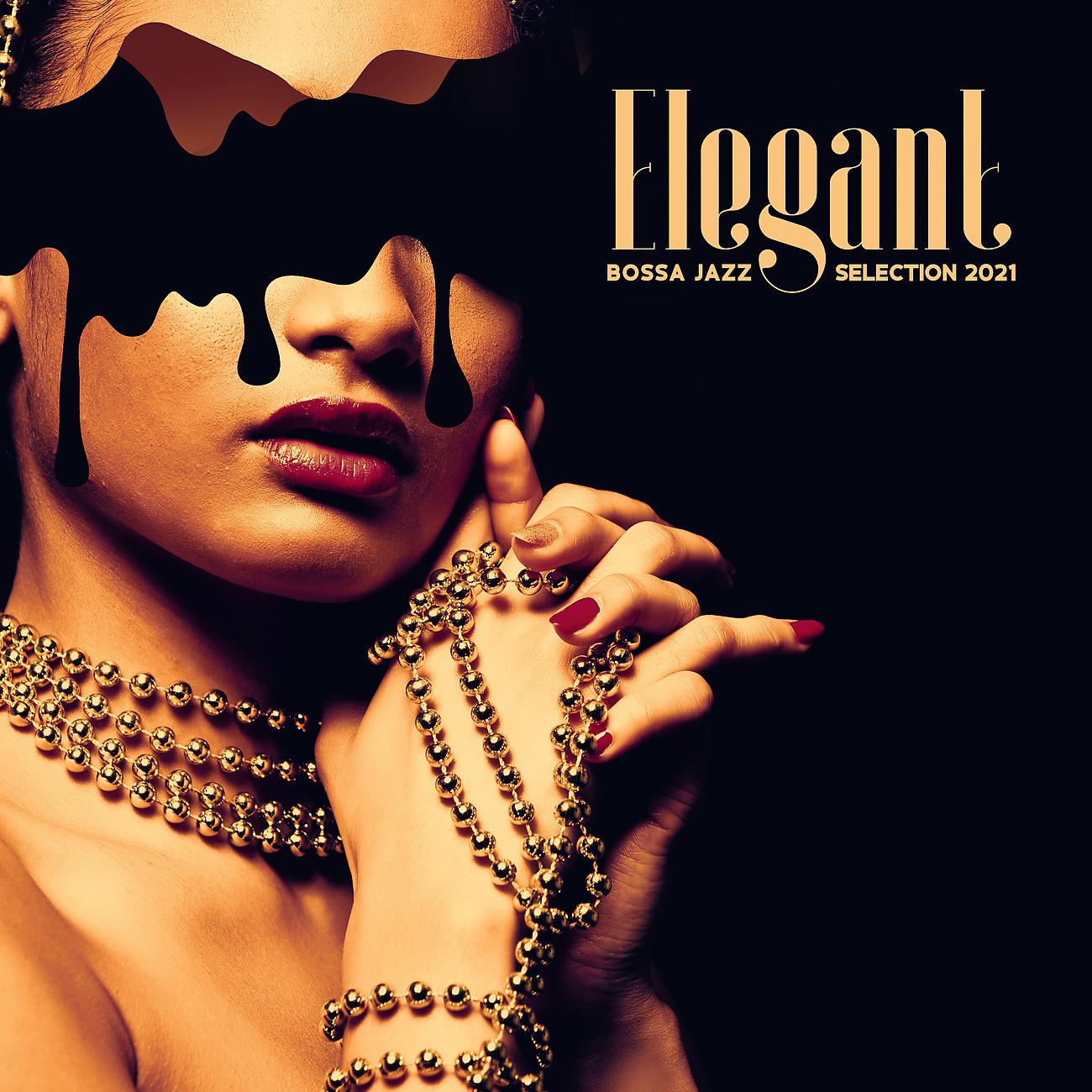 Постер альбома Elegant Bossa Jazz Selection 2021