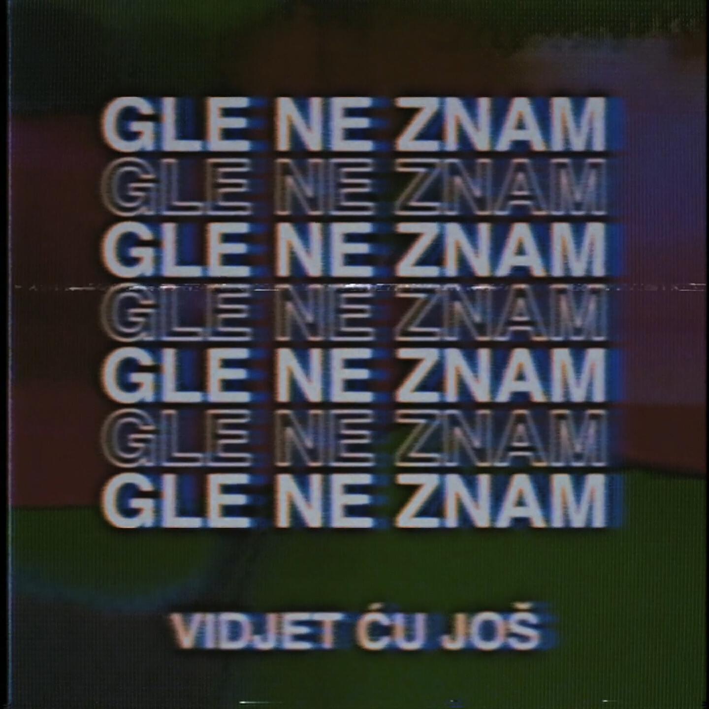 Luul - Gle ne znam, vidjet ću još