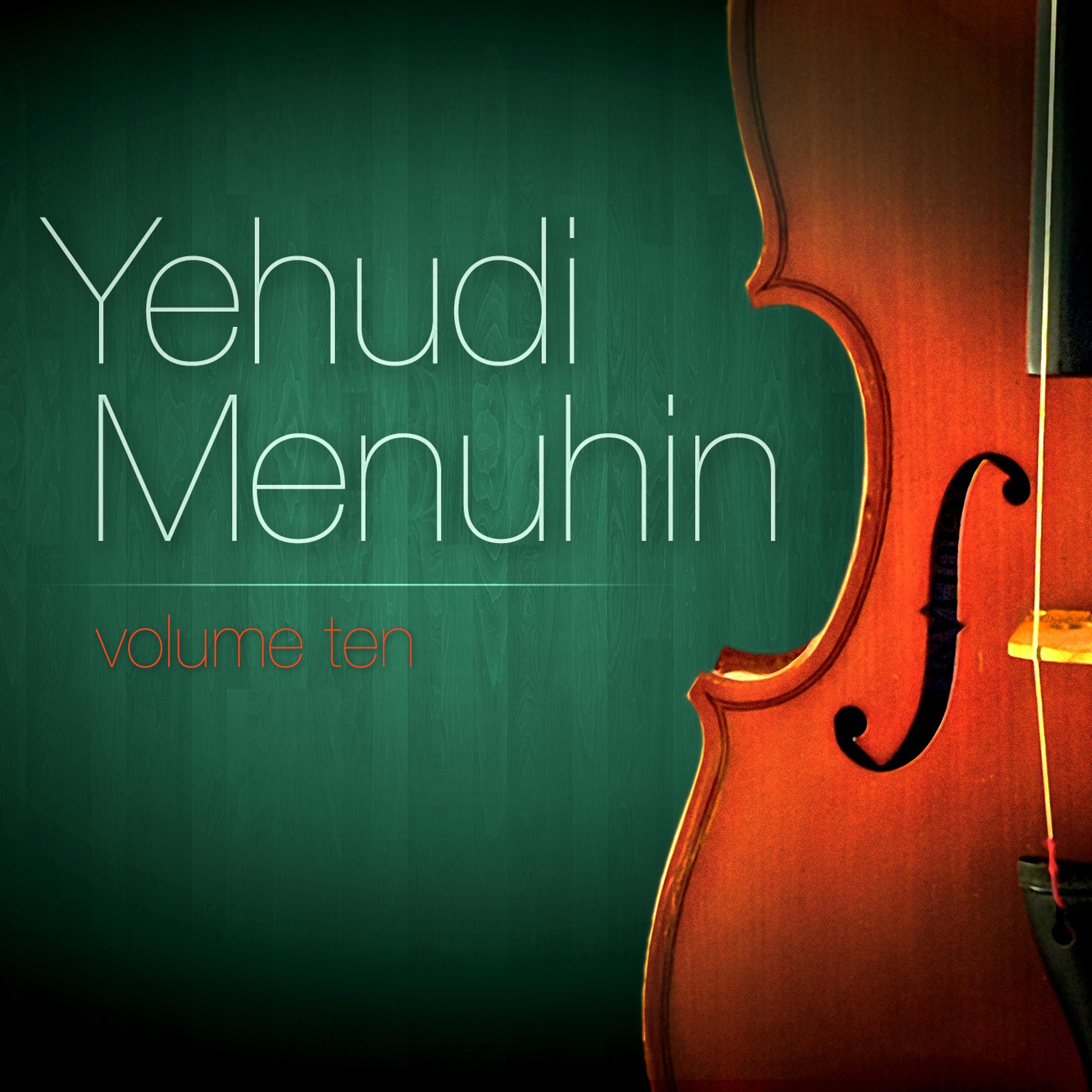 Постер альбома Yehudi Menuhin Vol. 10 : Sonate Pour Piano Et Violon / Concerto Pour Violon (César Franck / Edward Elgar)